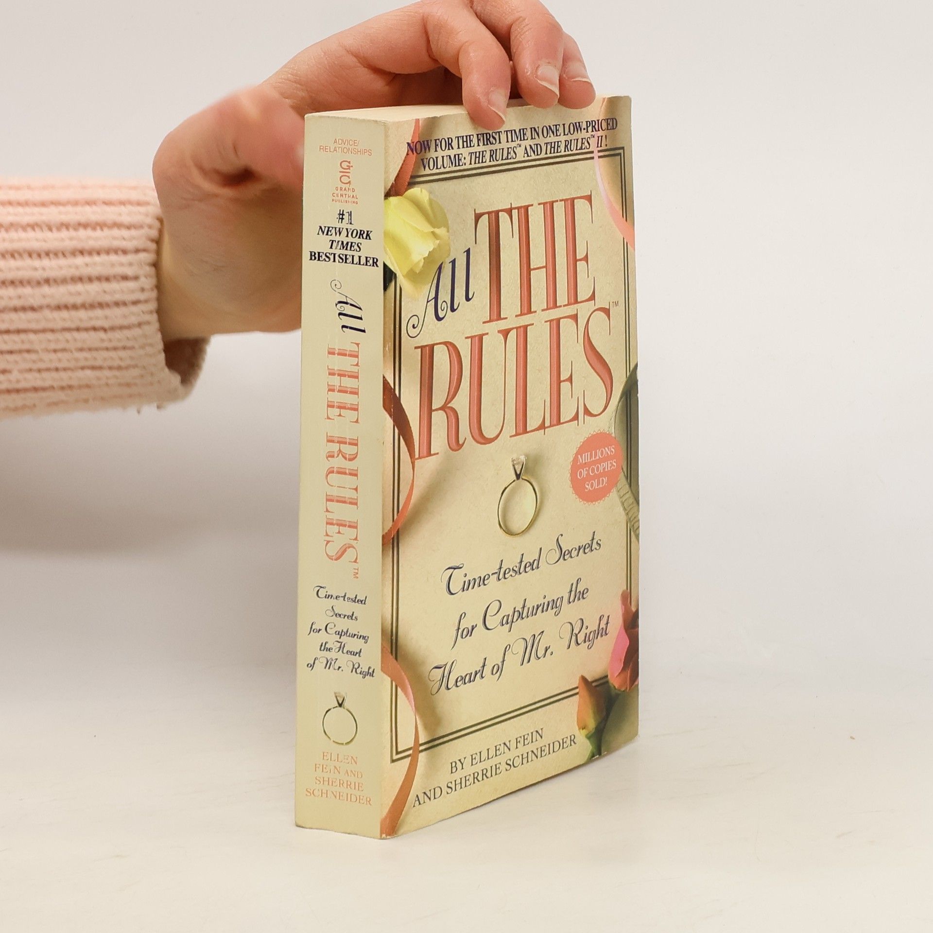 Ellen Fein All the rules. Time-tested Secrets for Capturing the Heart of Mr. Right.