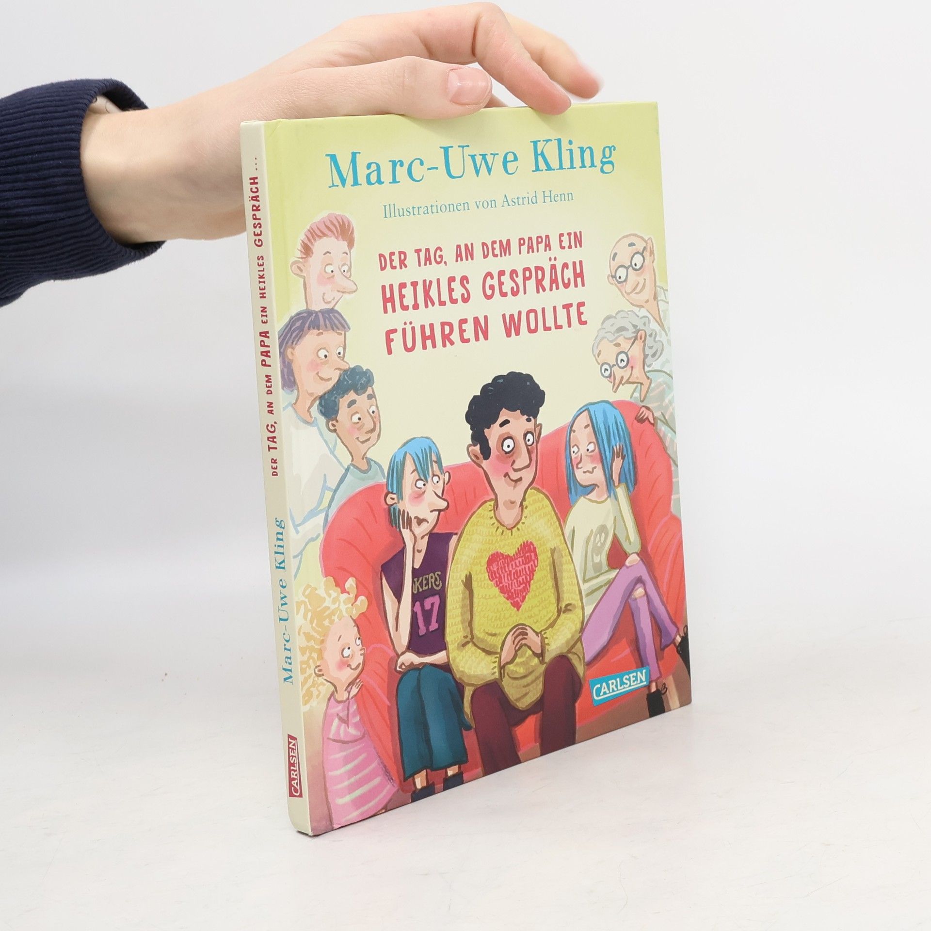 Marc-Uwe Kling Der Tag, an dem Papa ein heikles Gespräch führen wollte