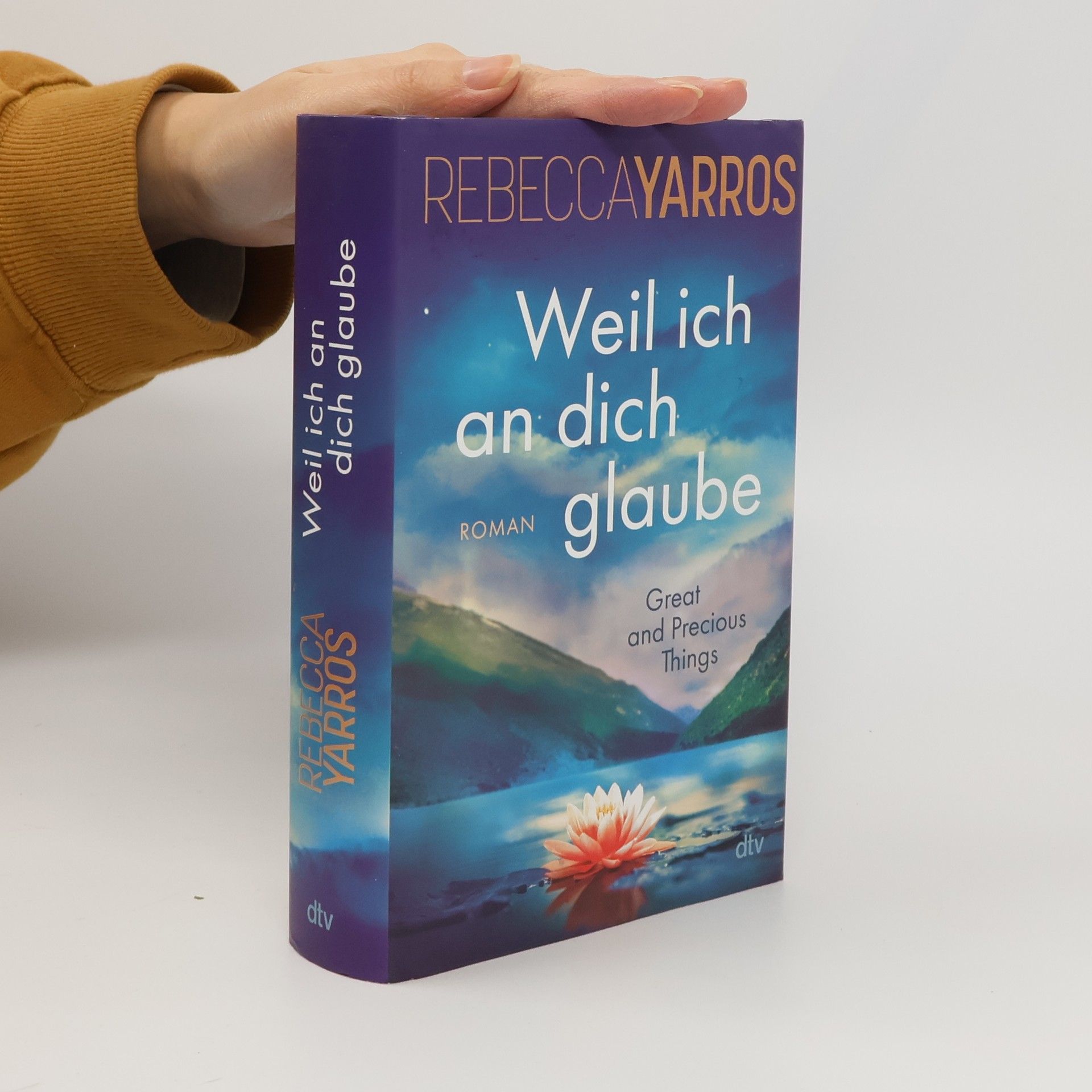 Rebecca Yarros Weil ich an dich glaube