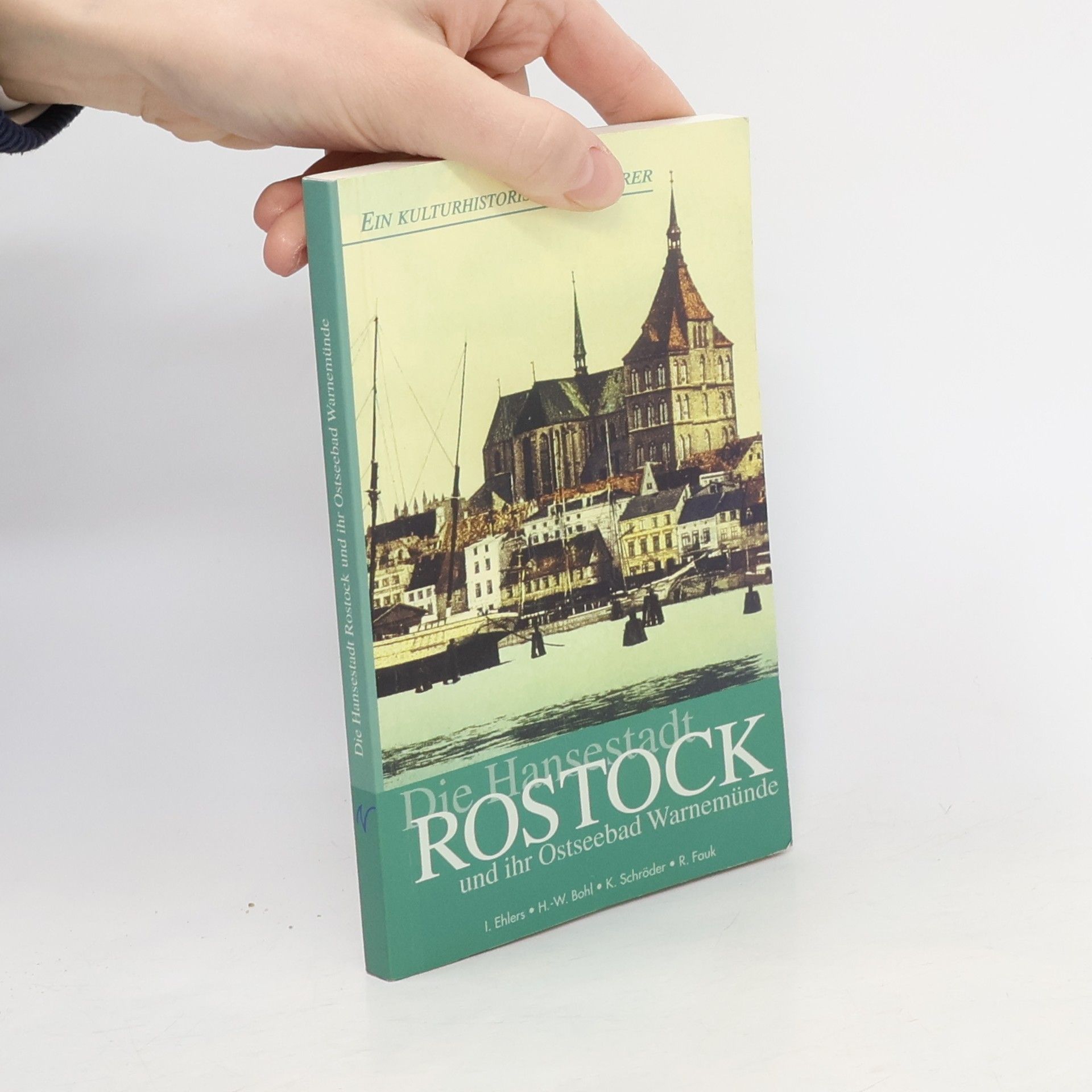 Die Hansestadt Rostock und ihr Ostseebad Warnemünde