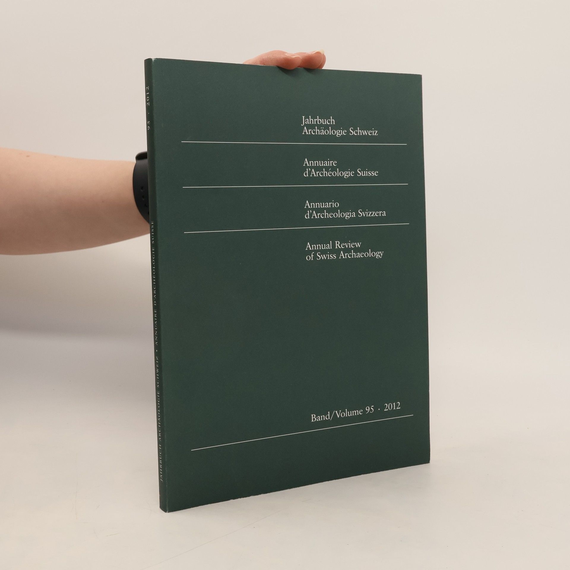 Autorenkollektiv Jahrbuch Archäologie Schweiz / Annuaire d'Archéologie Suisse / Annuario d'Archeologia Svizzera