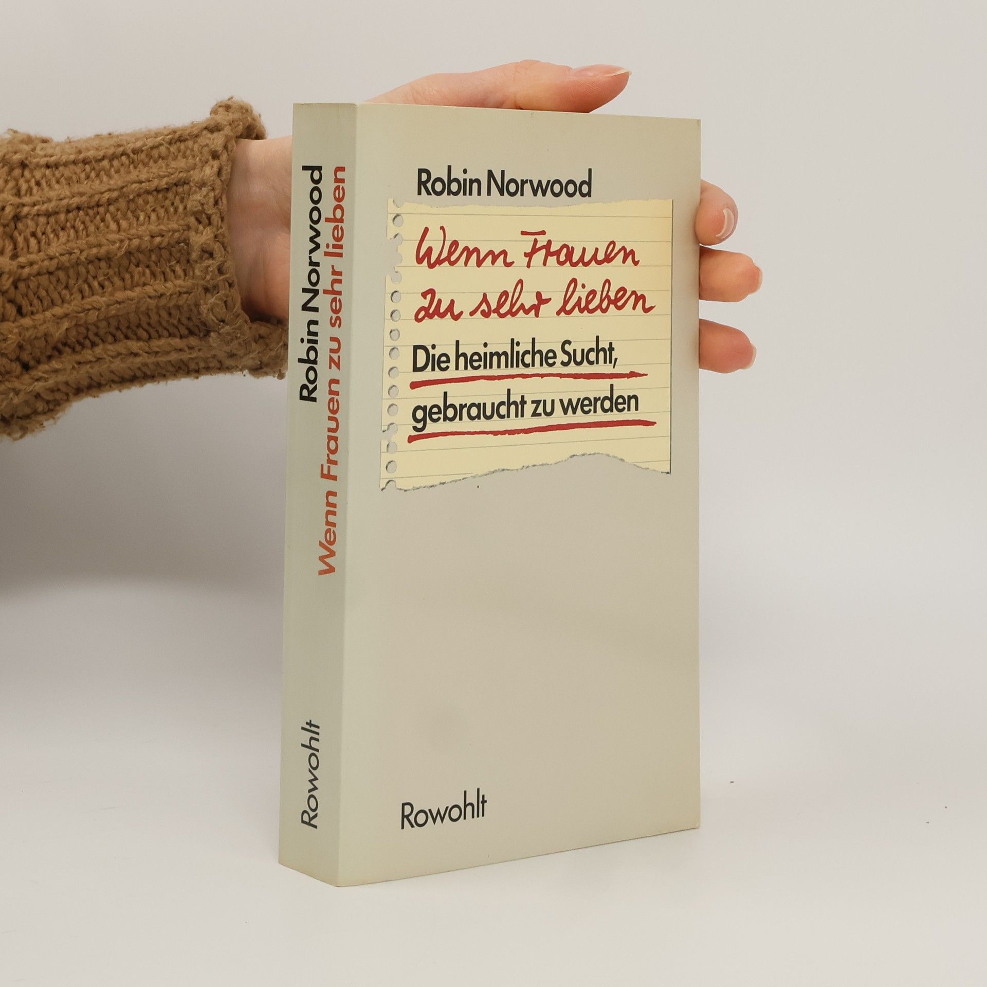 Robin Norwood Wen Frauen zu sehr lieben