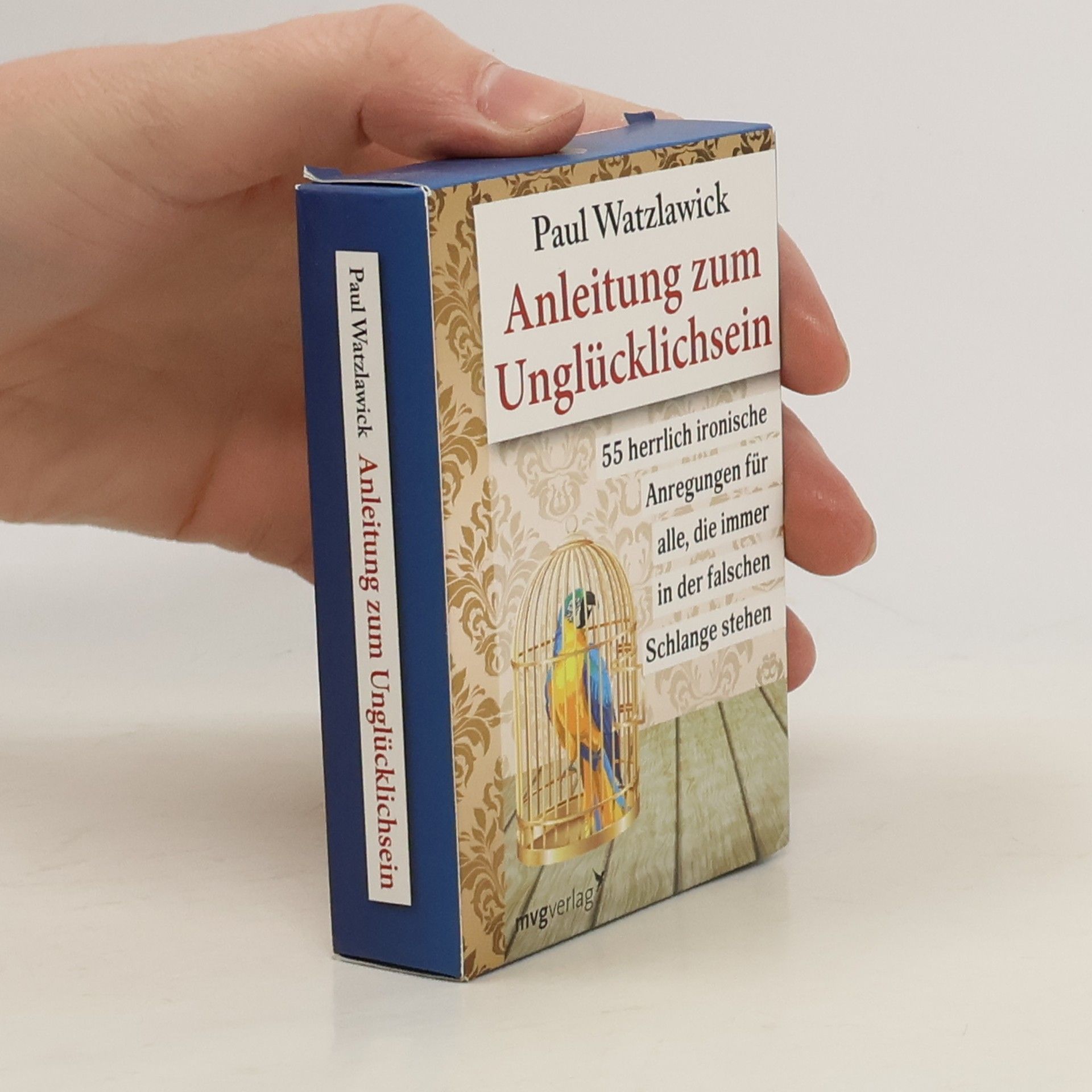 Paul Watzlawick Anleitung zum Unglücklichsein