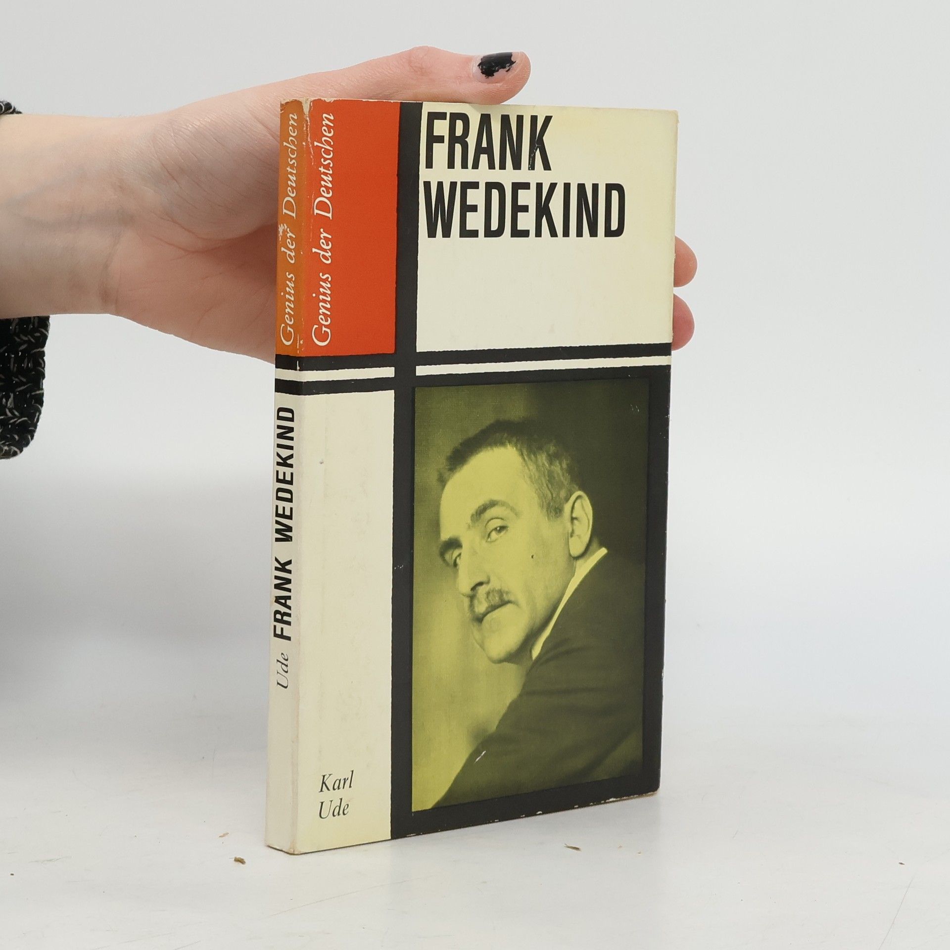 Karl Ude Frank Wedekind. Genius der Deutschen