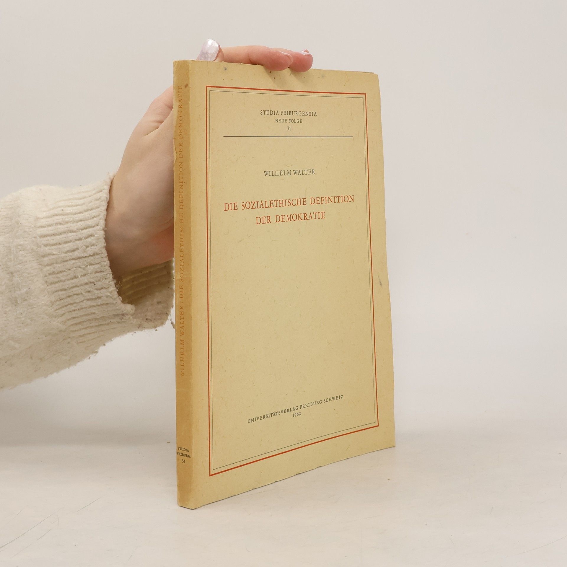 Wilhelm Walter Die Sozialethische Definition der Demokratie