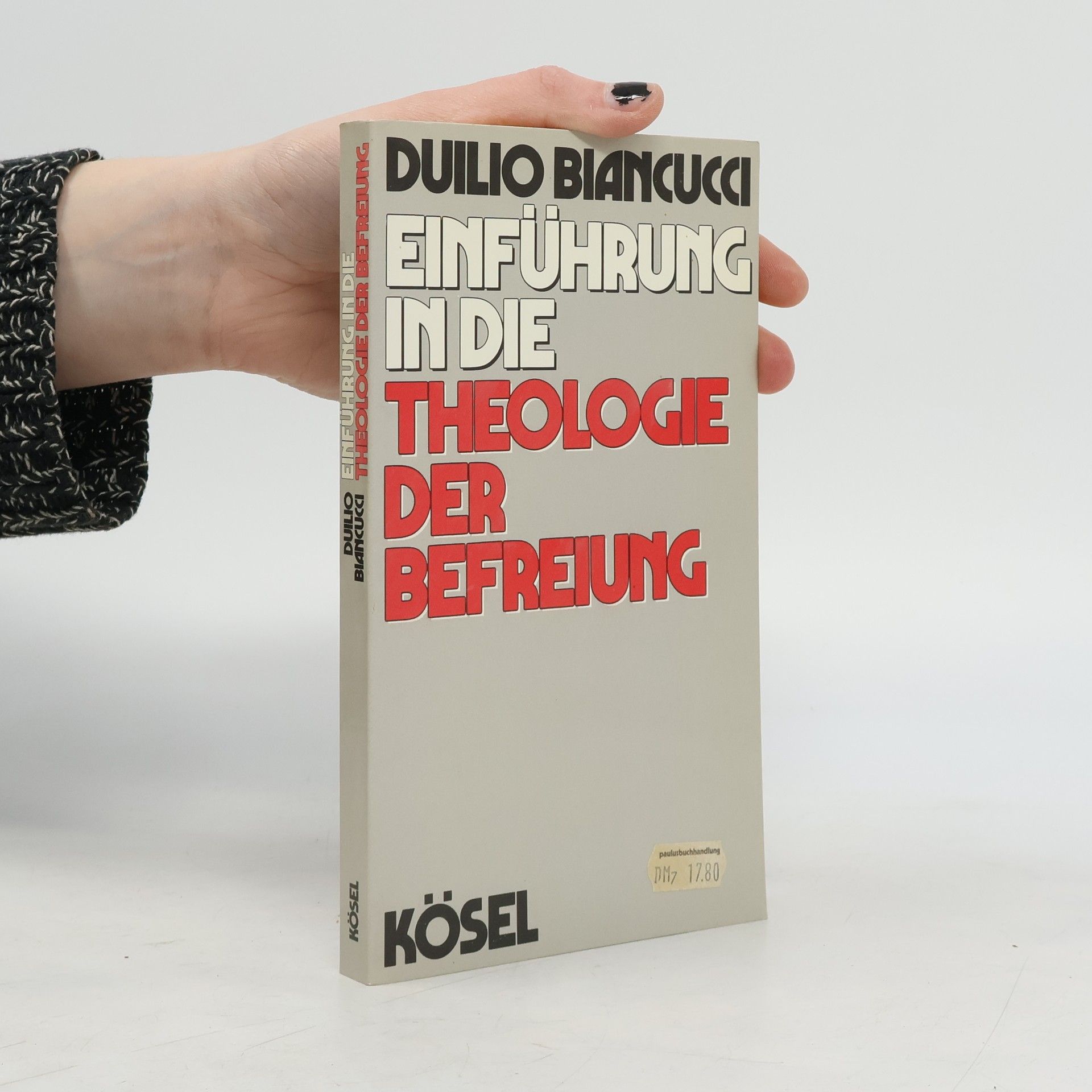 Duilio Biancucci Einführung in die Theologie der Befreiung