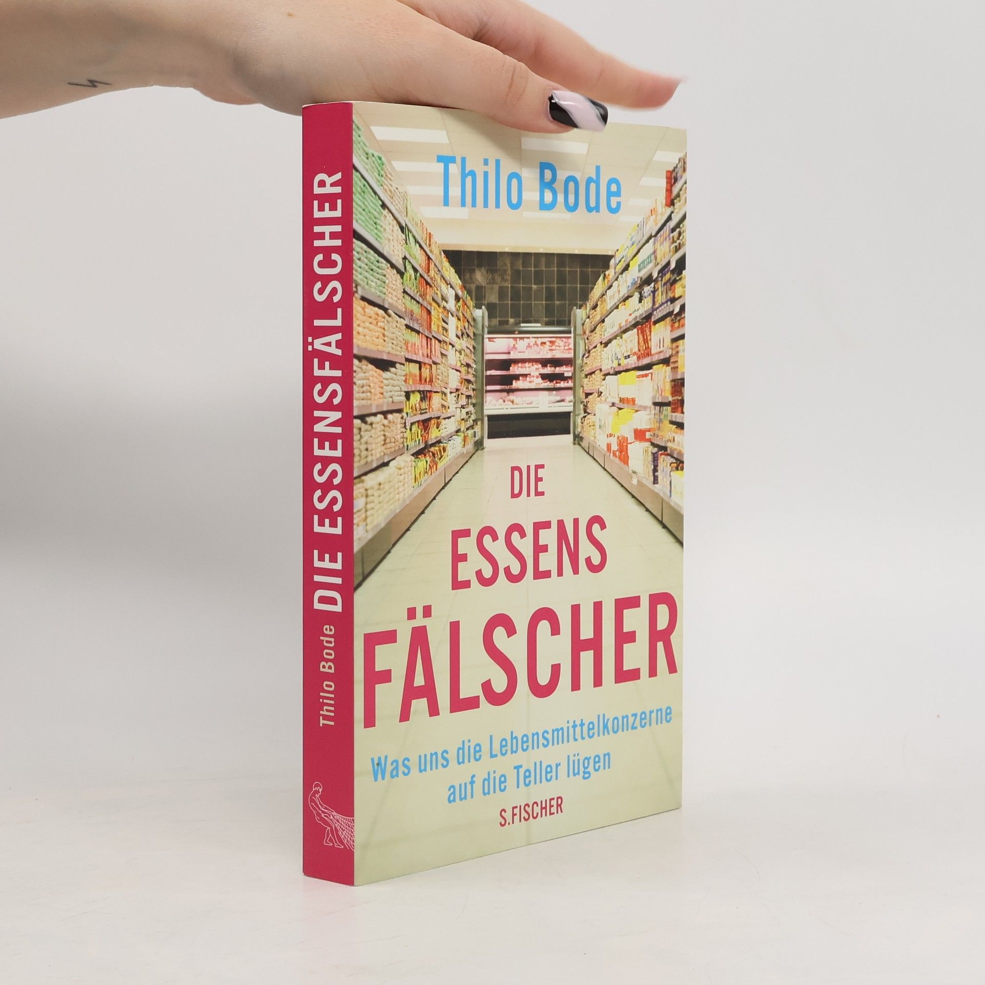 Thilo Bode Die Essensfälscher