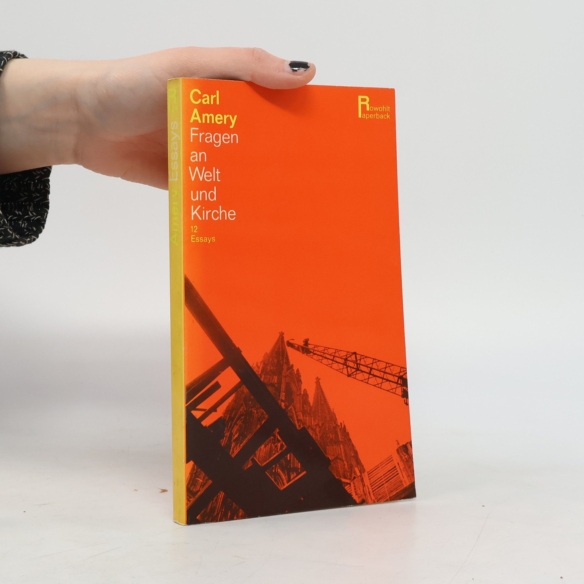 Carl Amery Fragen an Welt und Kirche