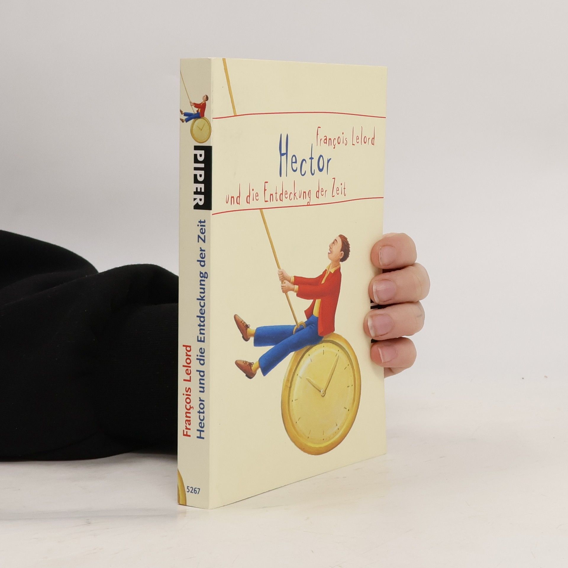 Francois Lelord Hector und die Entdeckung der Zeit