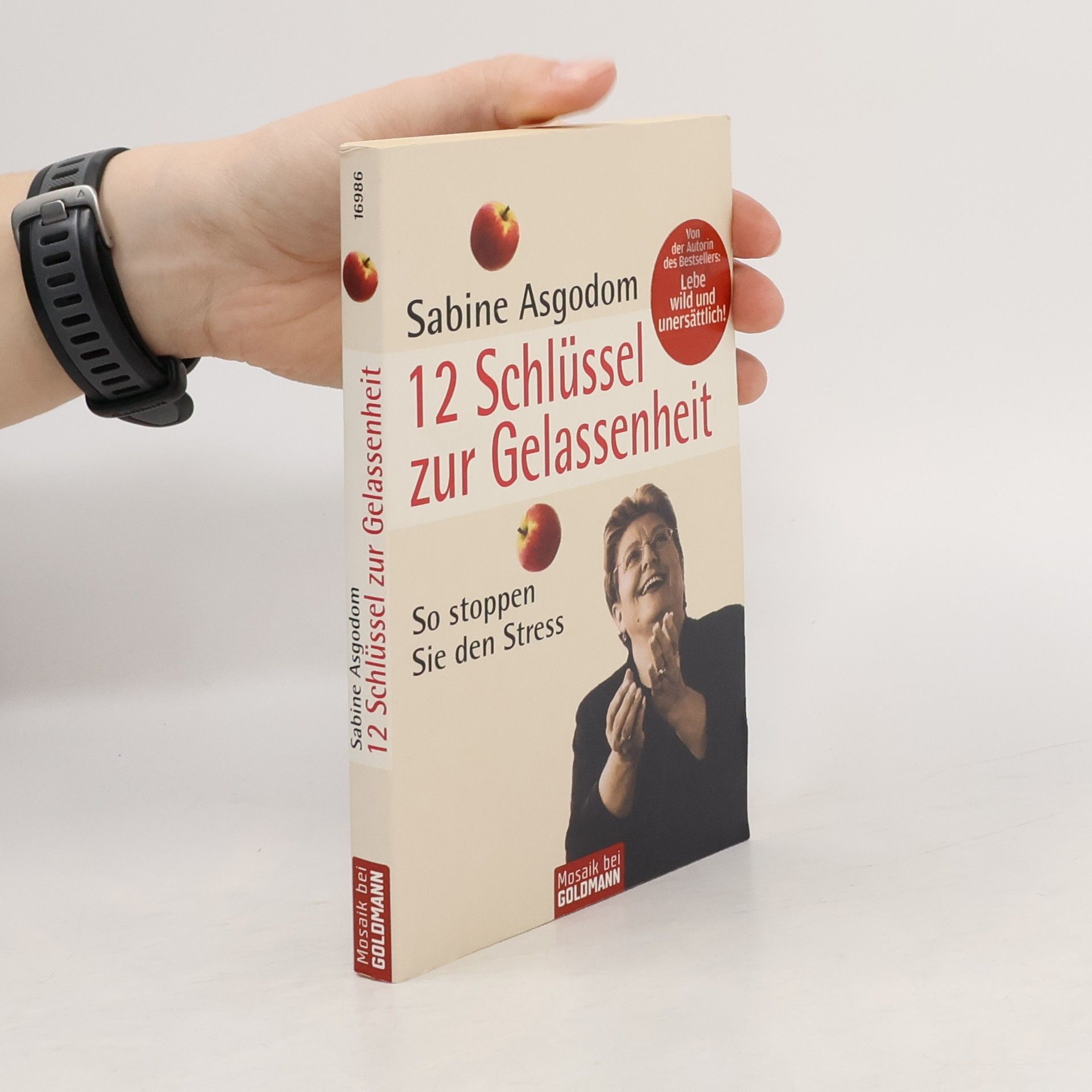 Sabine Asgodom 12 Schlüssel zur Gelassenheit