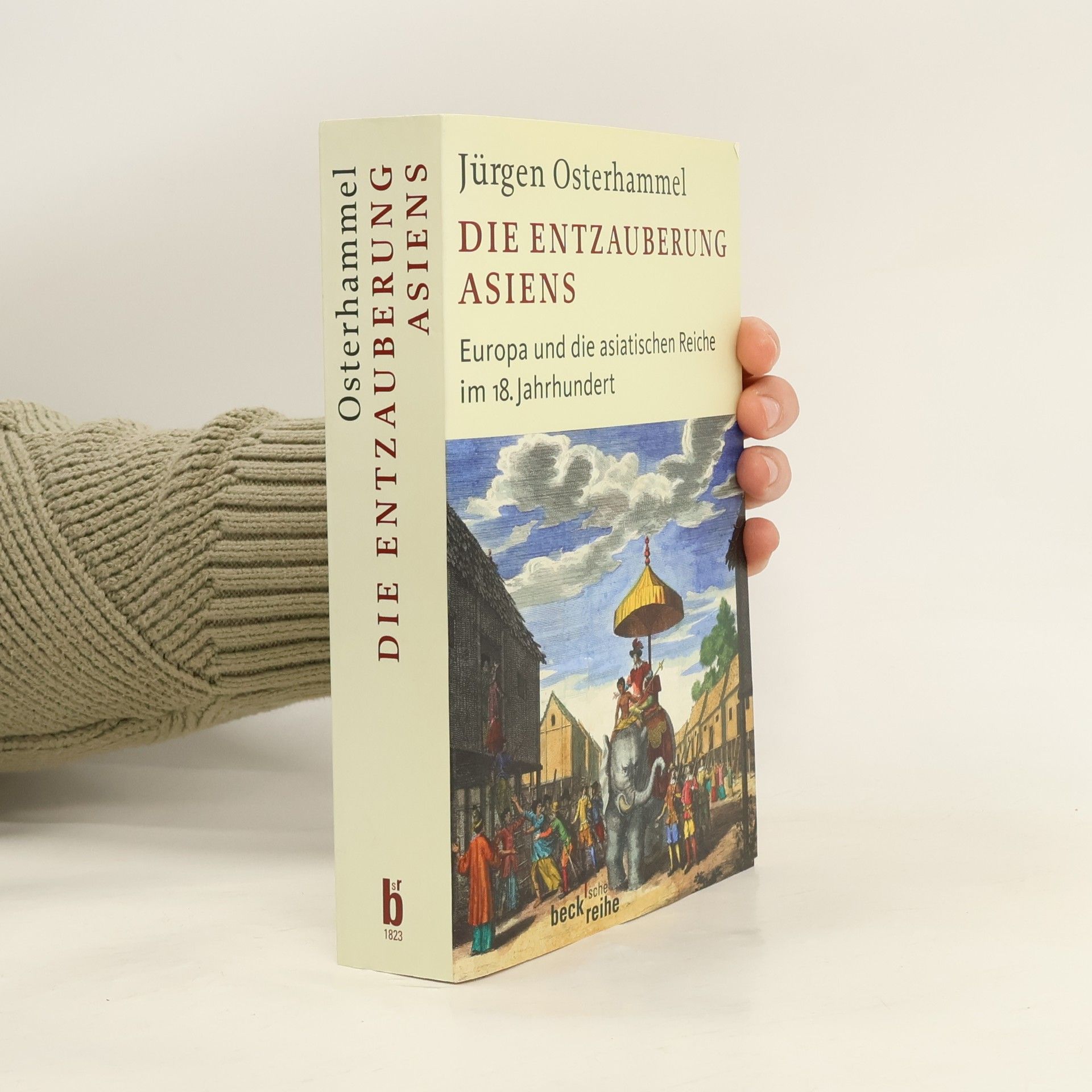 Jürgen Osterhammel Die Entzauberung Asiens