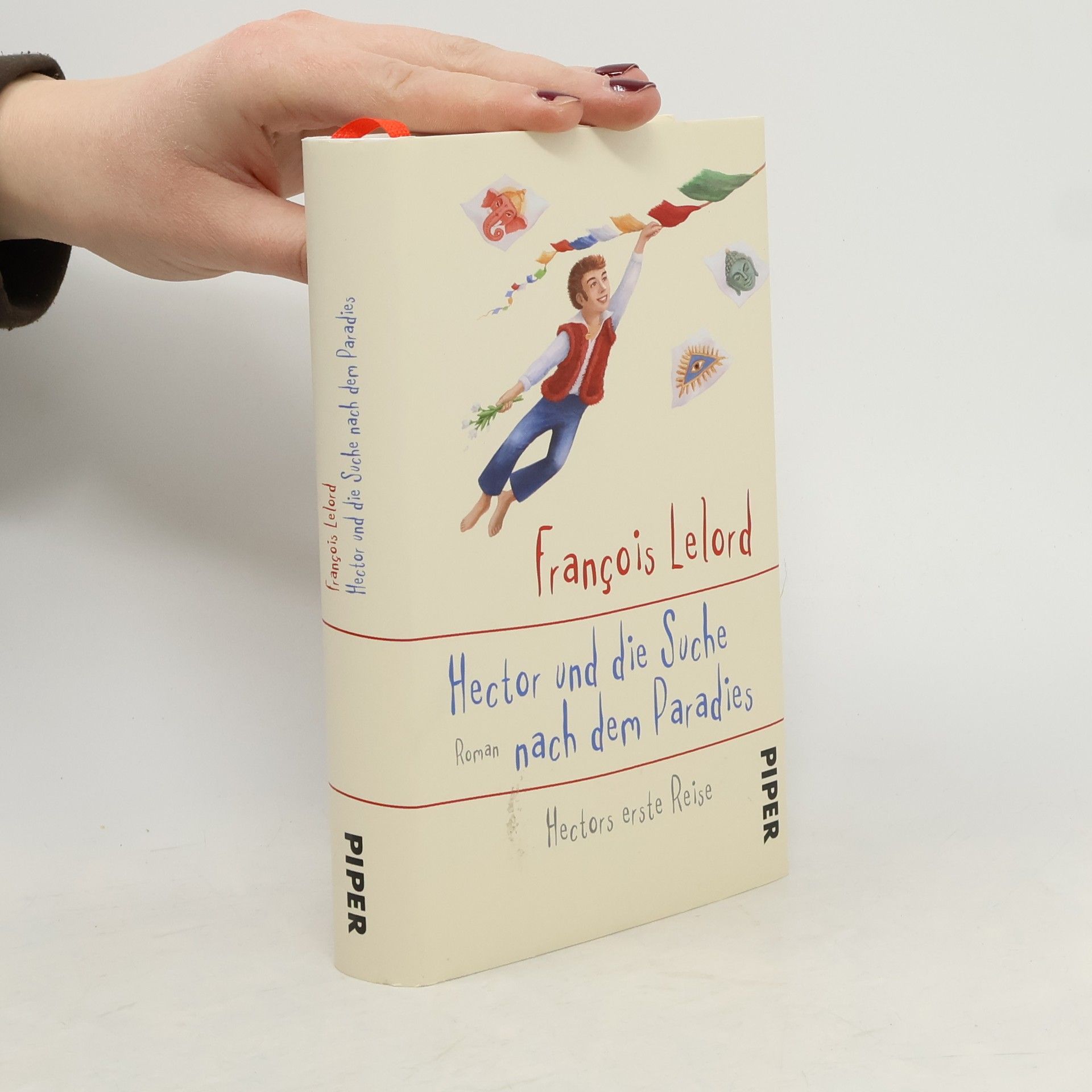 François Lelord Hector und die Suche nach dem Paradies