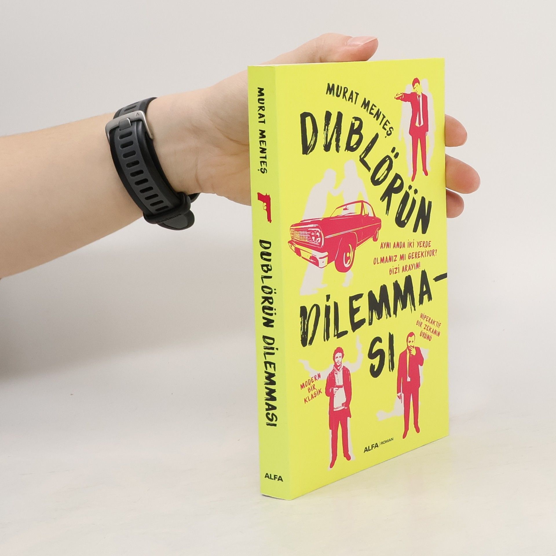 Murat Menteş Dublörün Dilemması