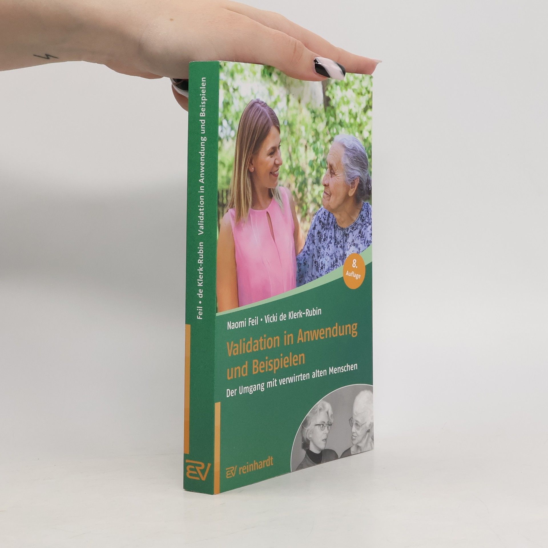Naomi Feil Validation in Anwendung und Beispielen