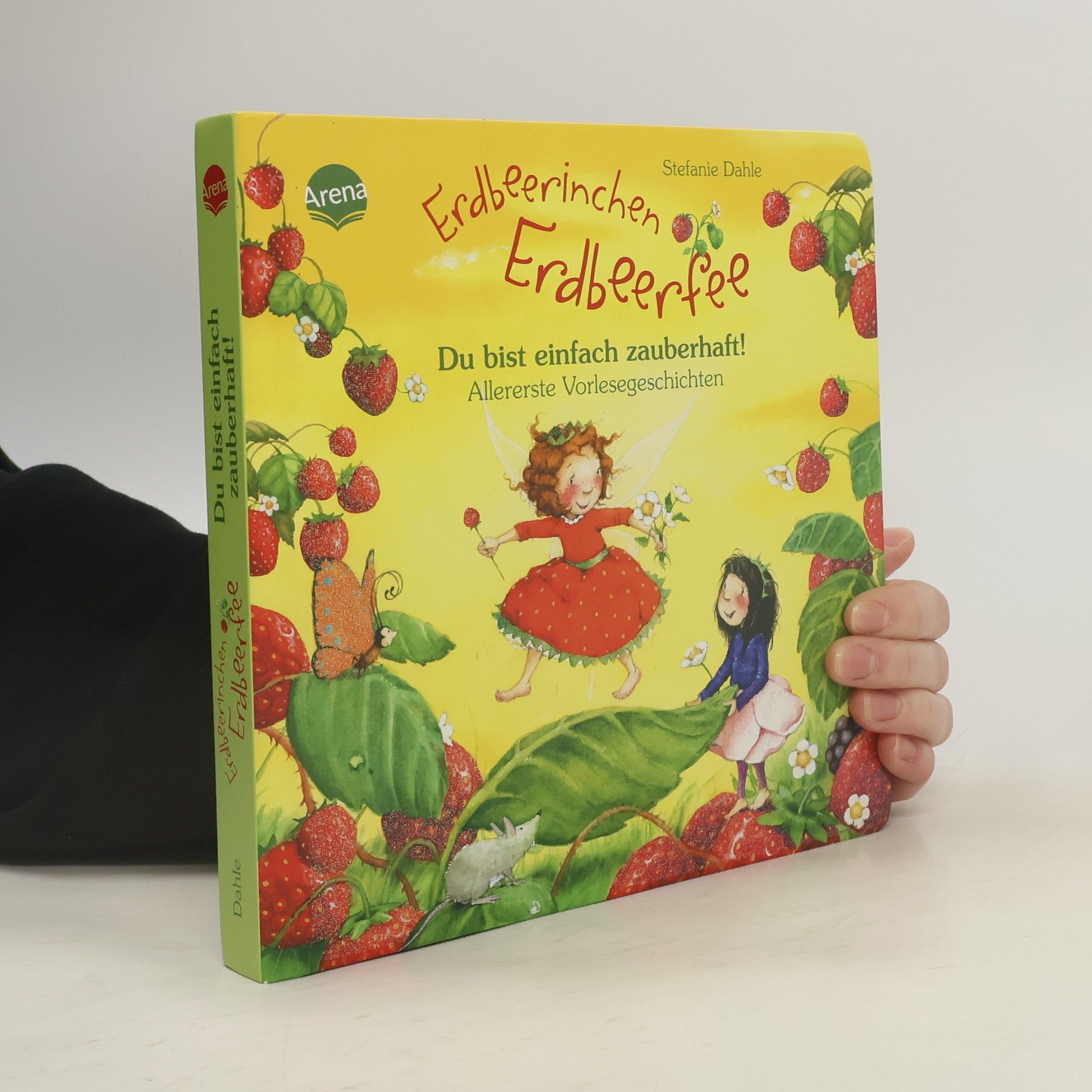 Stefanie Dahle Erdbeerinchen Erdbeerfee - du bist einfach zauberhaft!