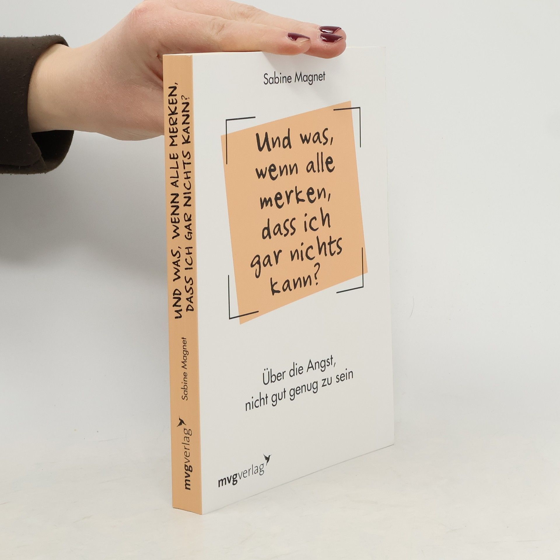 Sabine Magnet Und was, wenn alle merken, dass ich gar nichts kann?