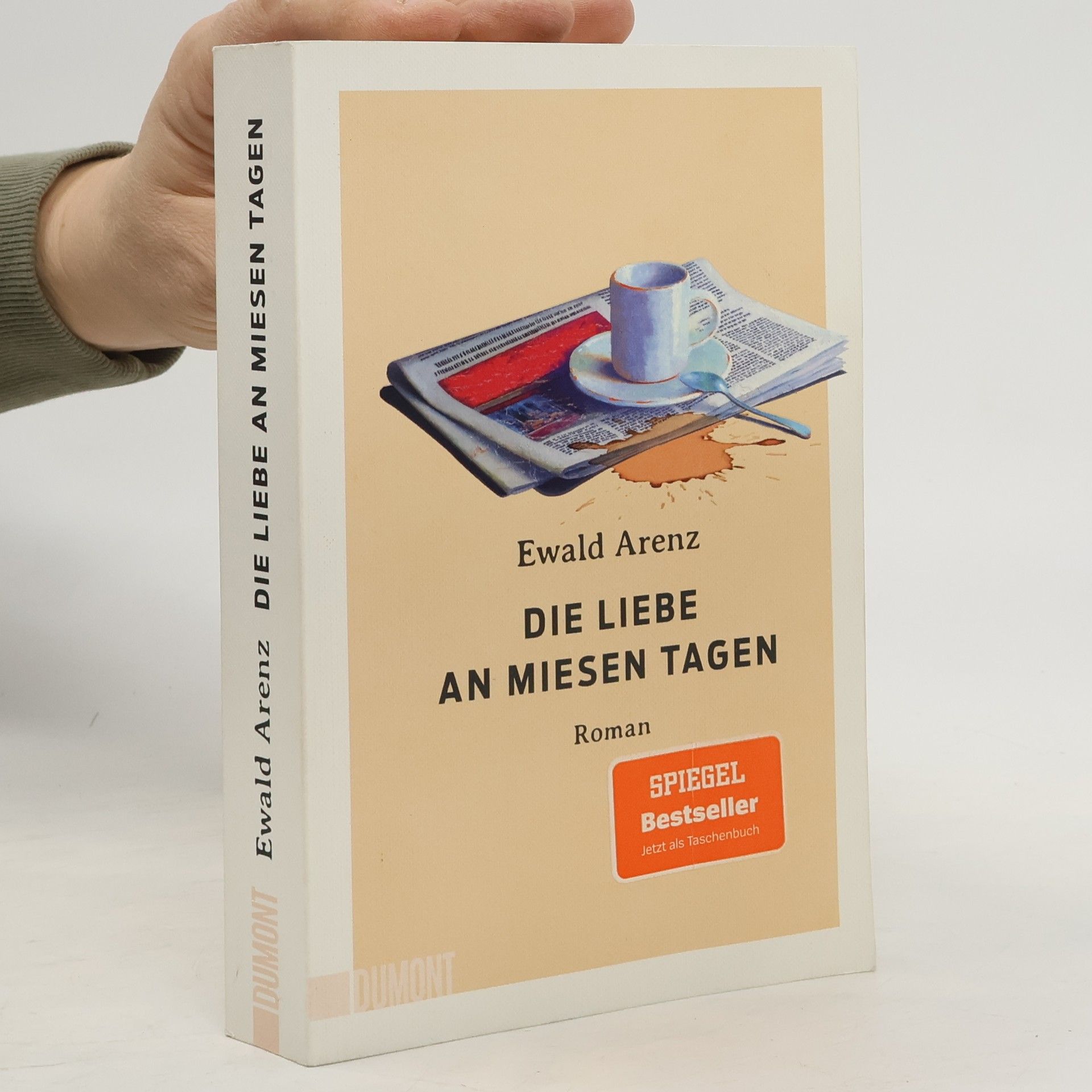 Ewald Arenz Die Liebe an miesen Tagen