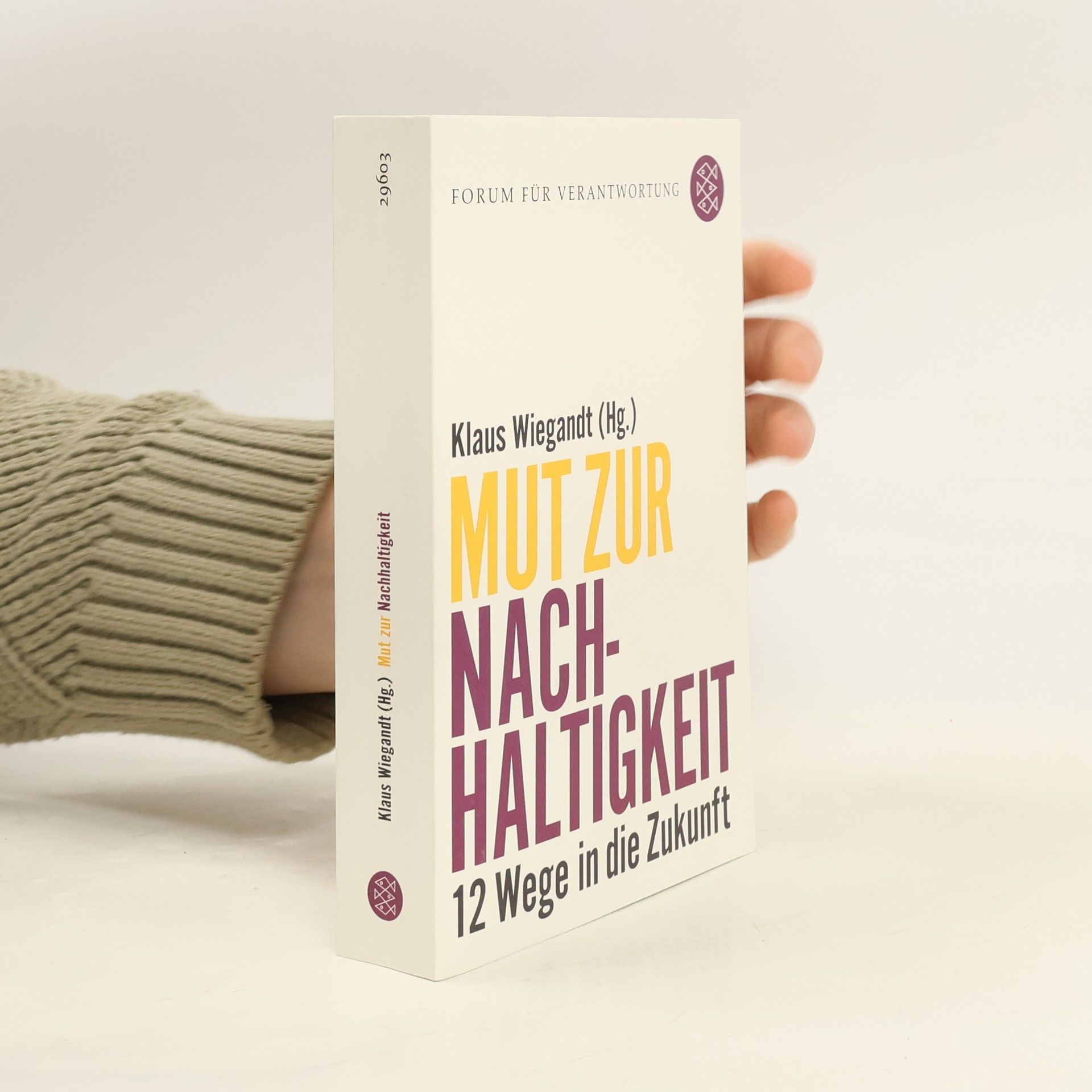 Klaus Wiegandt Mut zur Nachhaltigkeit