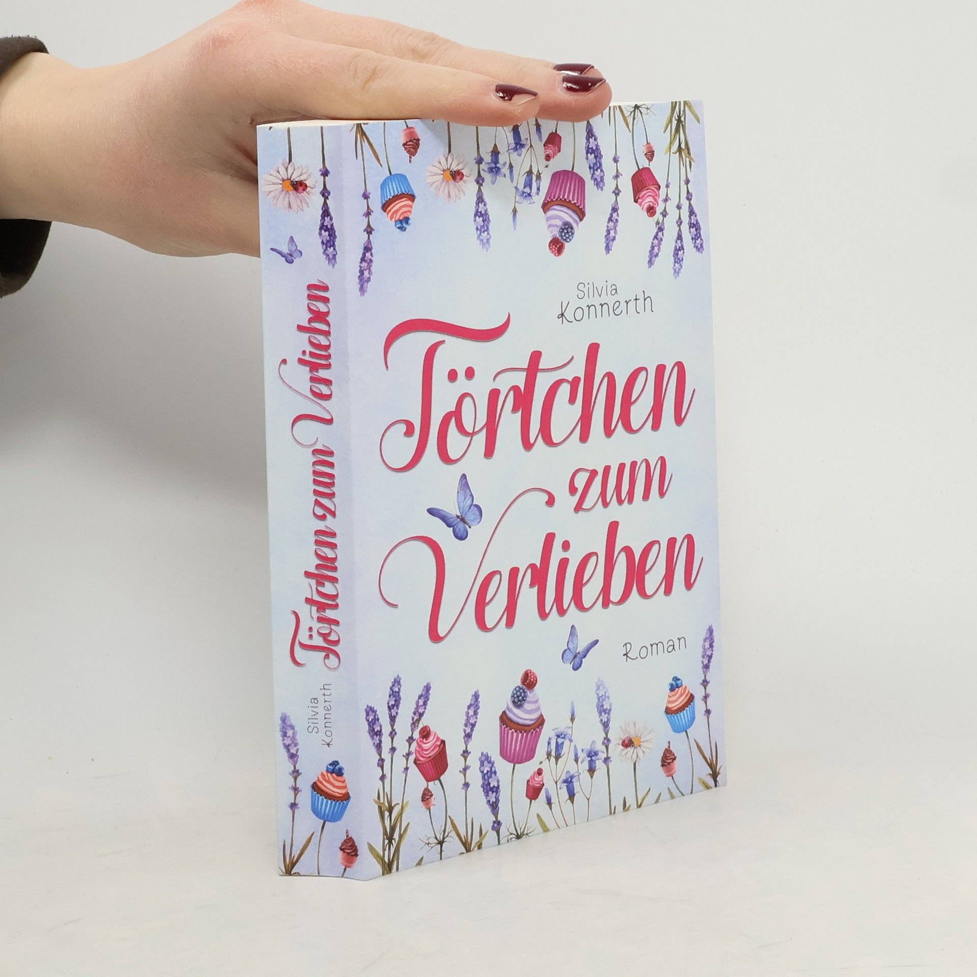 Silvia Konnerth Törtchen zum Verlieben
