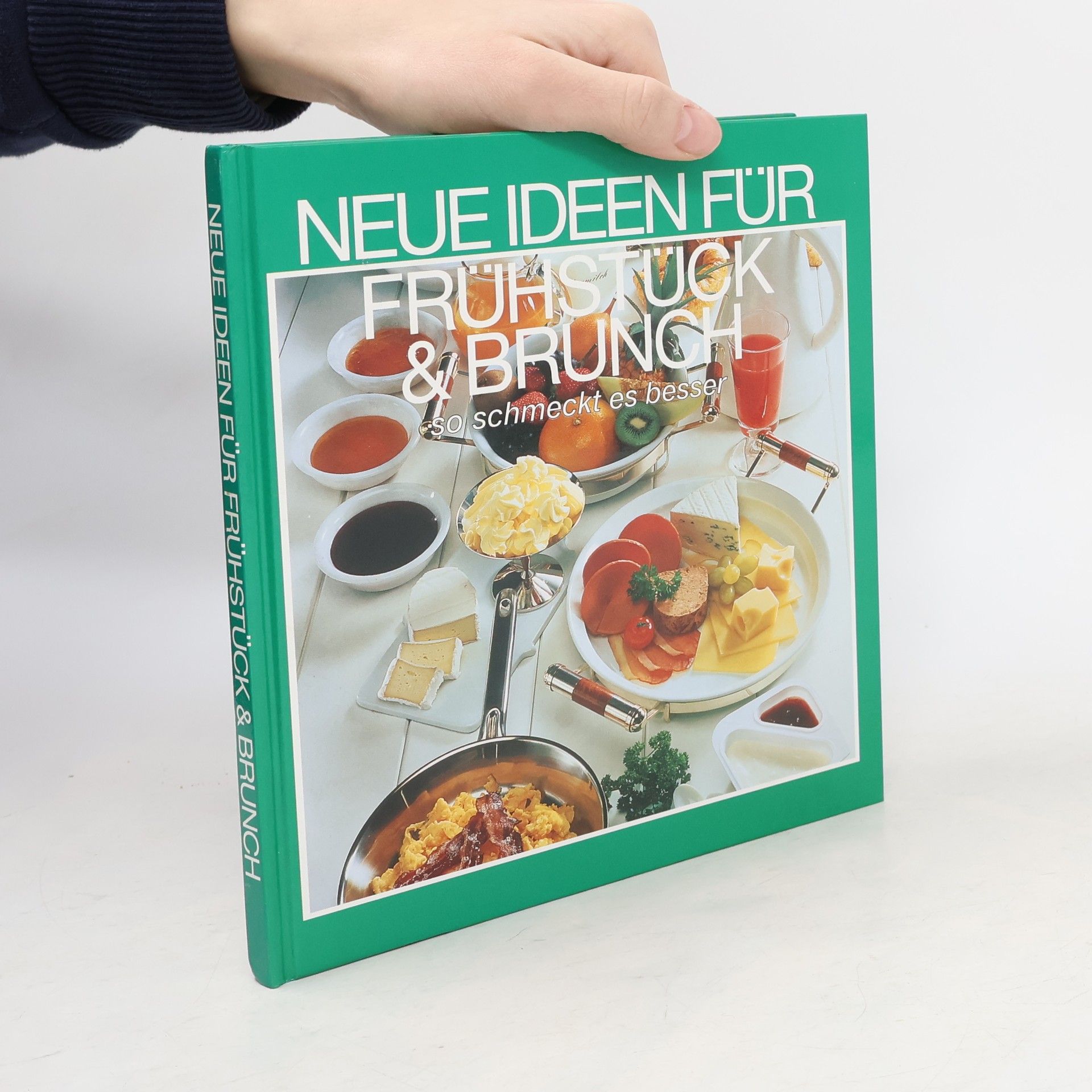 Autorenkollektiv Neue Ideen für Frühstück & Brunch so schmeckt es besser