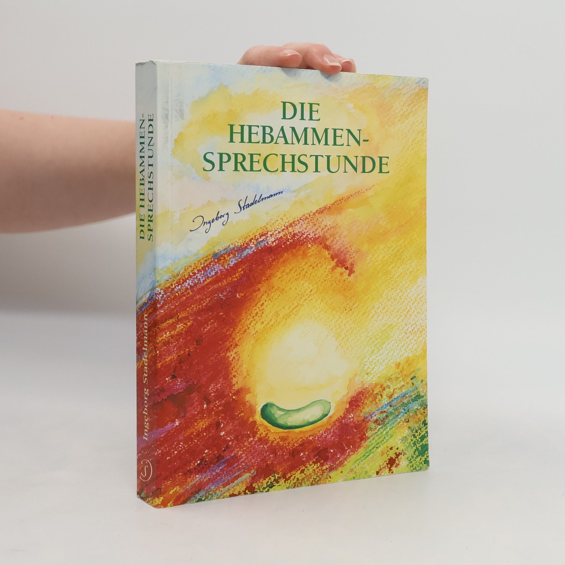 Ingeborg Stadelmann Die Hebammen - Sprechstunde