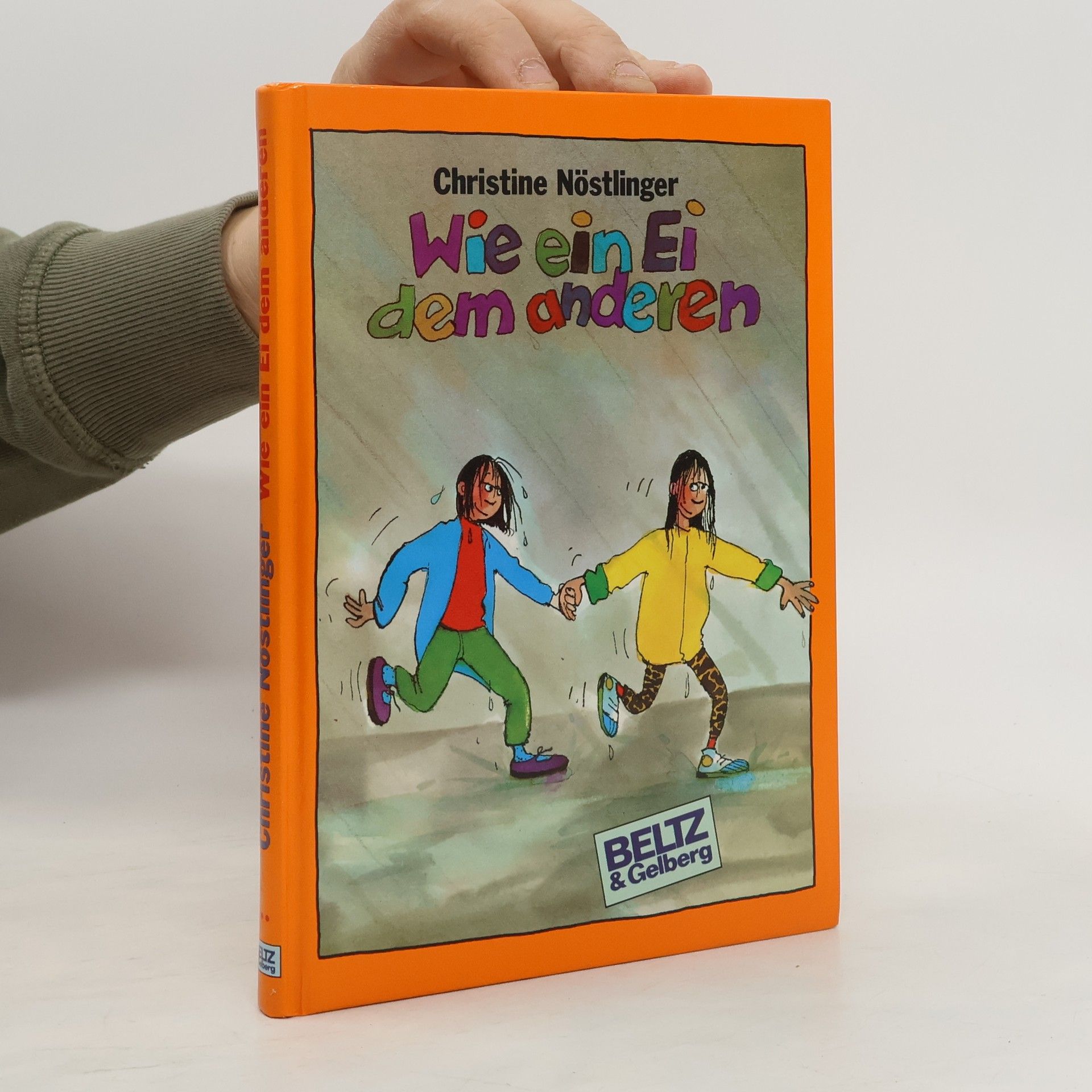Christine Nöstlinger Wie ein Ei dem anderen : Roman für Kinder