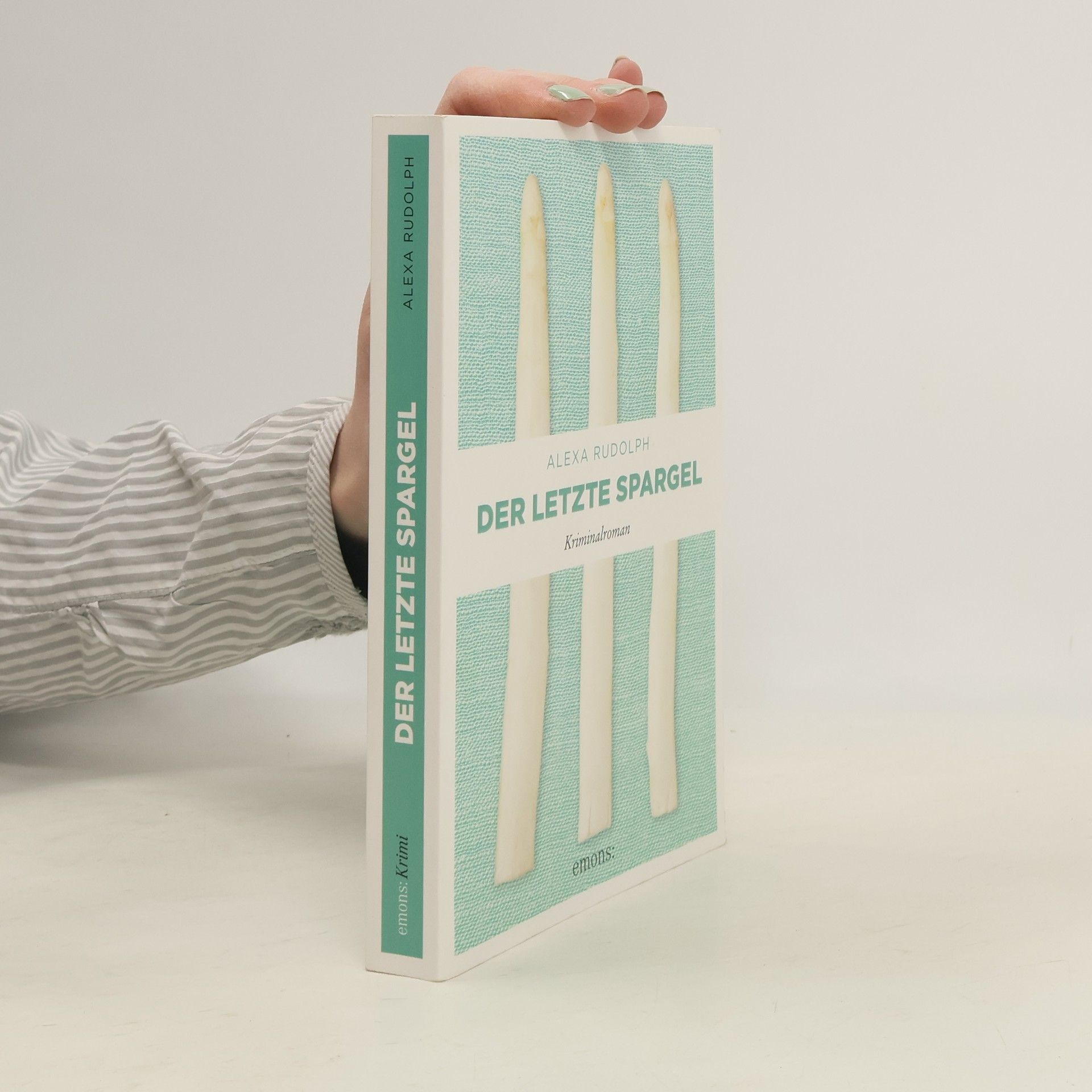 Alexa Rudolph Der letzte Spargel