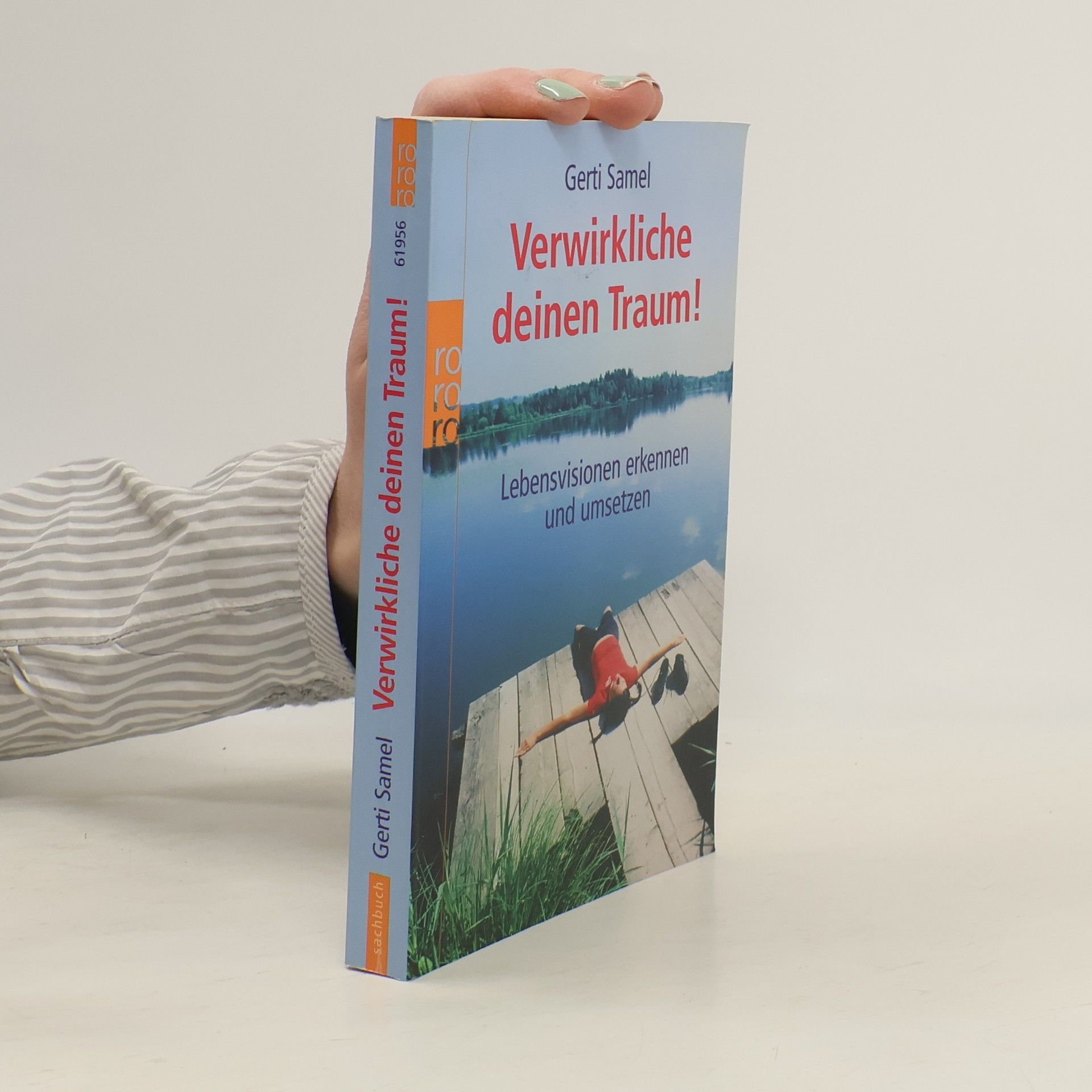 Gerti Samel Verwirkliche deinen Traum!