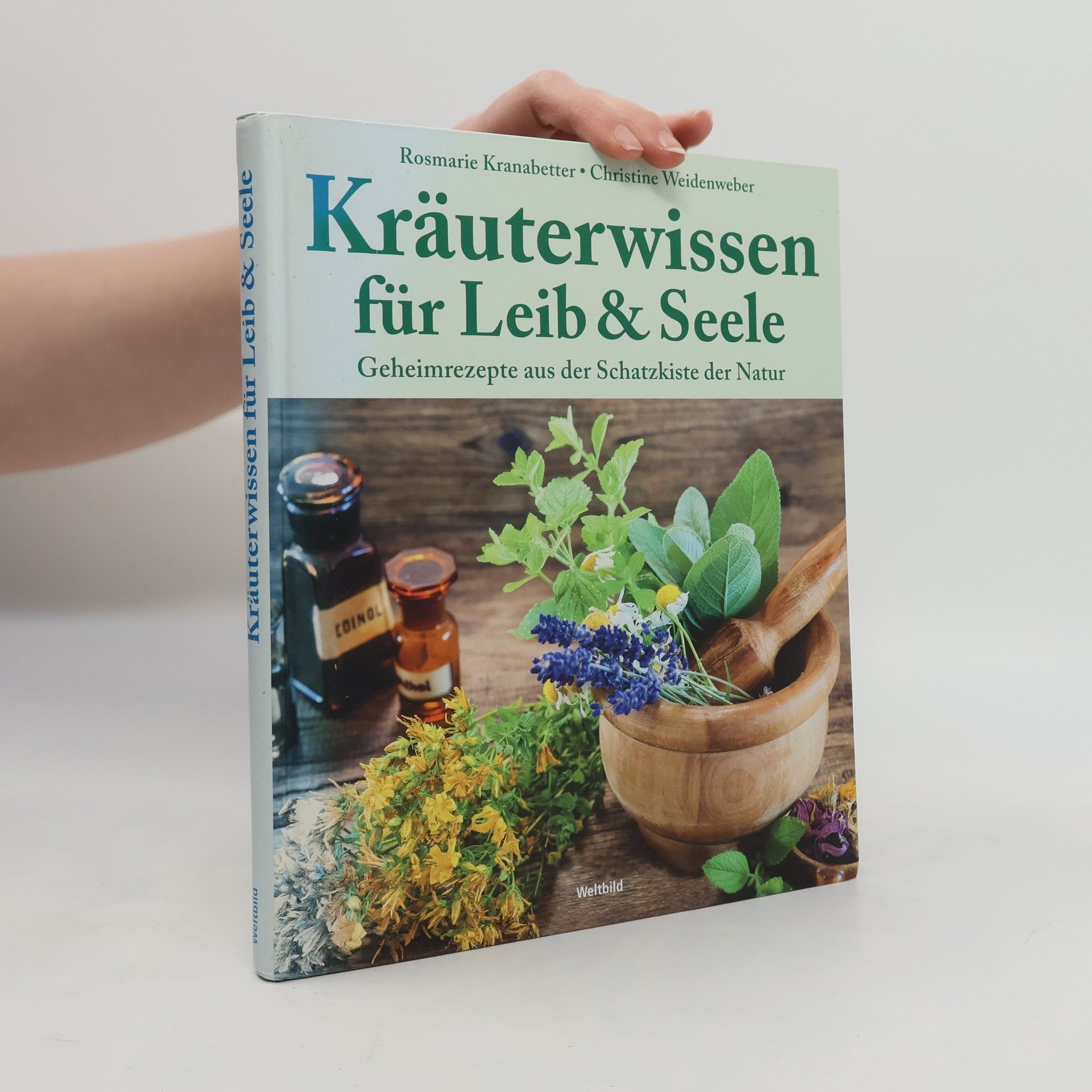 Christine Weidenweber Kräuterwissen für Leib & Seele