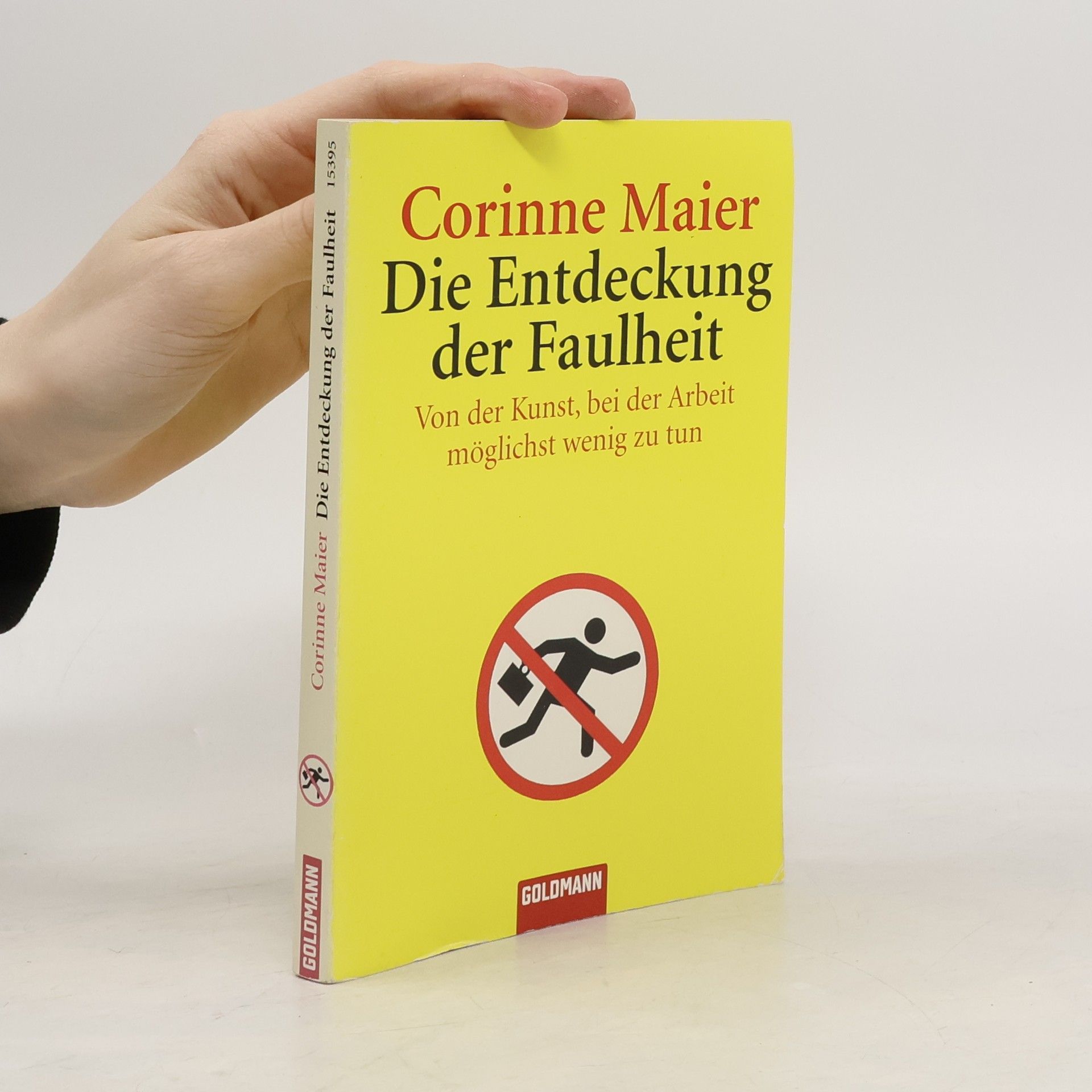 Corinne Maier Die Entdeckung der Faulheit