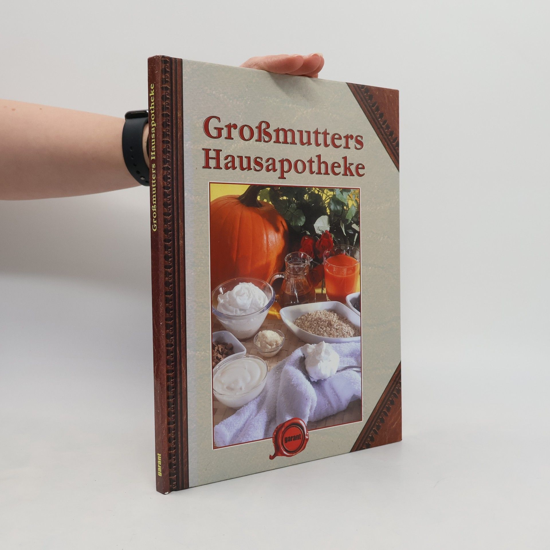 Autorenkollektiv Großmutters Hausapotheke