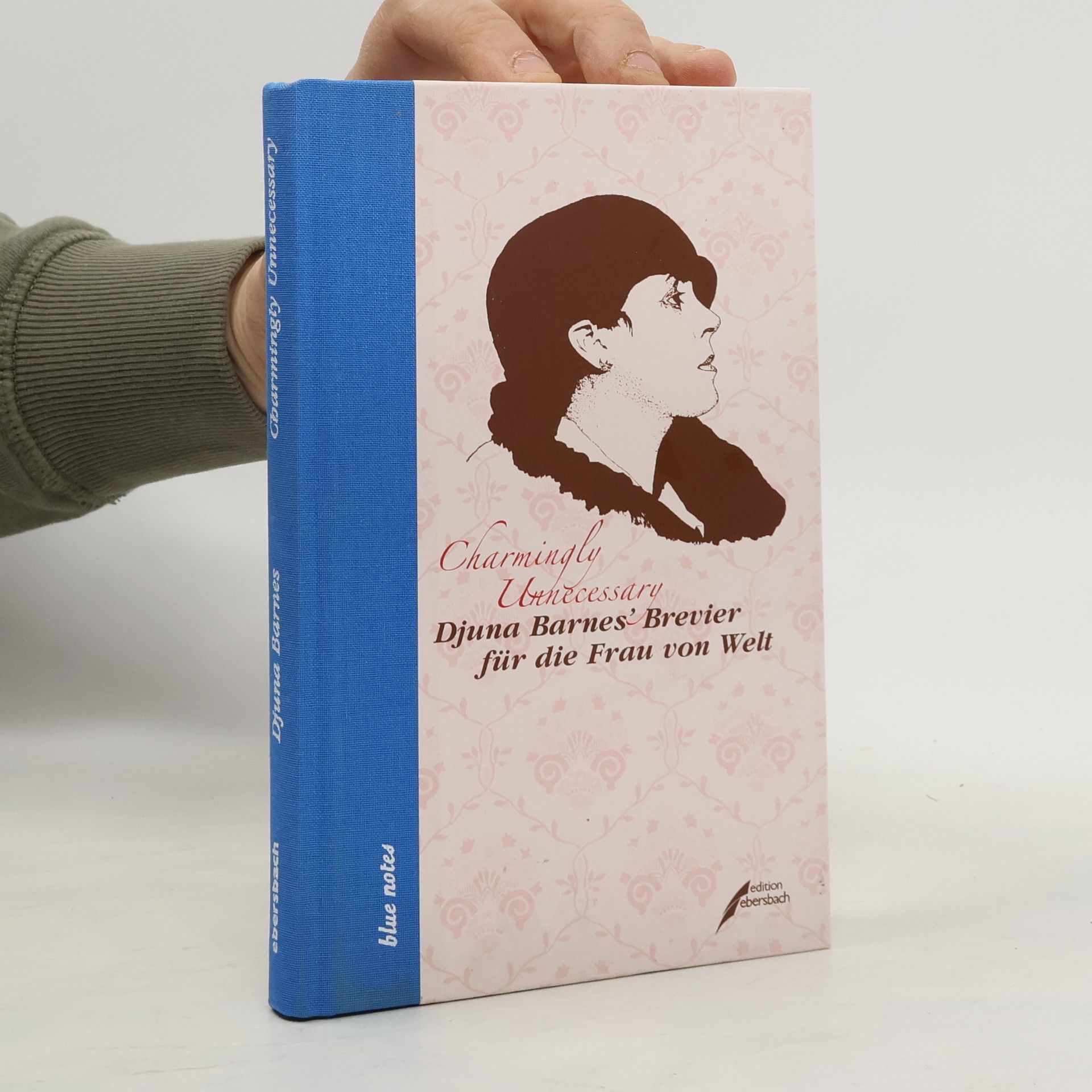 Djuna Barnes Djuna Barnes' Brevier für die Frau von Welt. Charmingly unnecessary