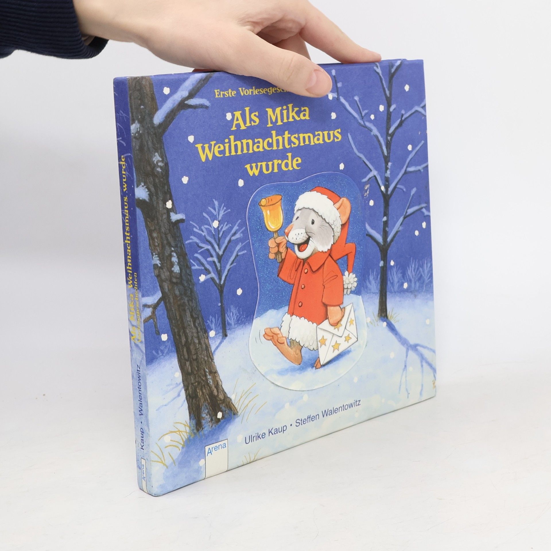 Ulrike Kaup Erste Vorlesegeschichten: Als Mika Weihnachtsmaus wurde