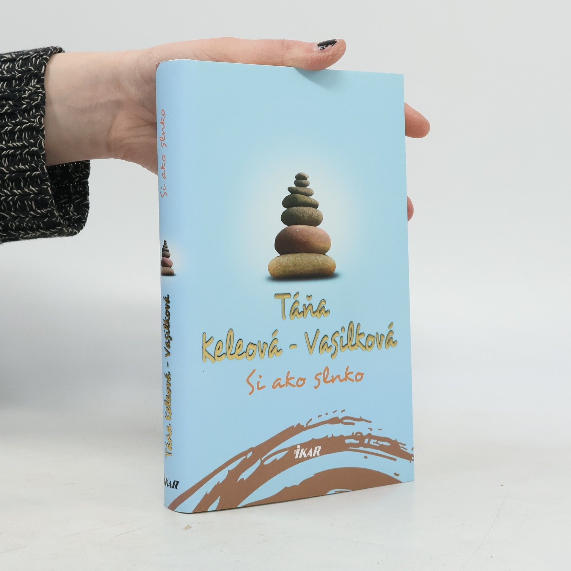 Táňa Keleová-Vasilková Si ako slnko