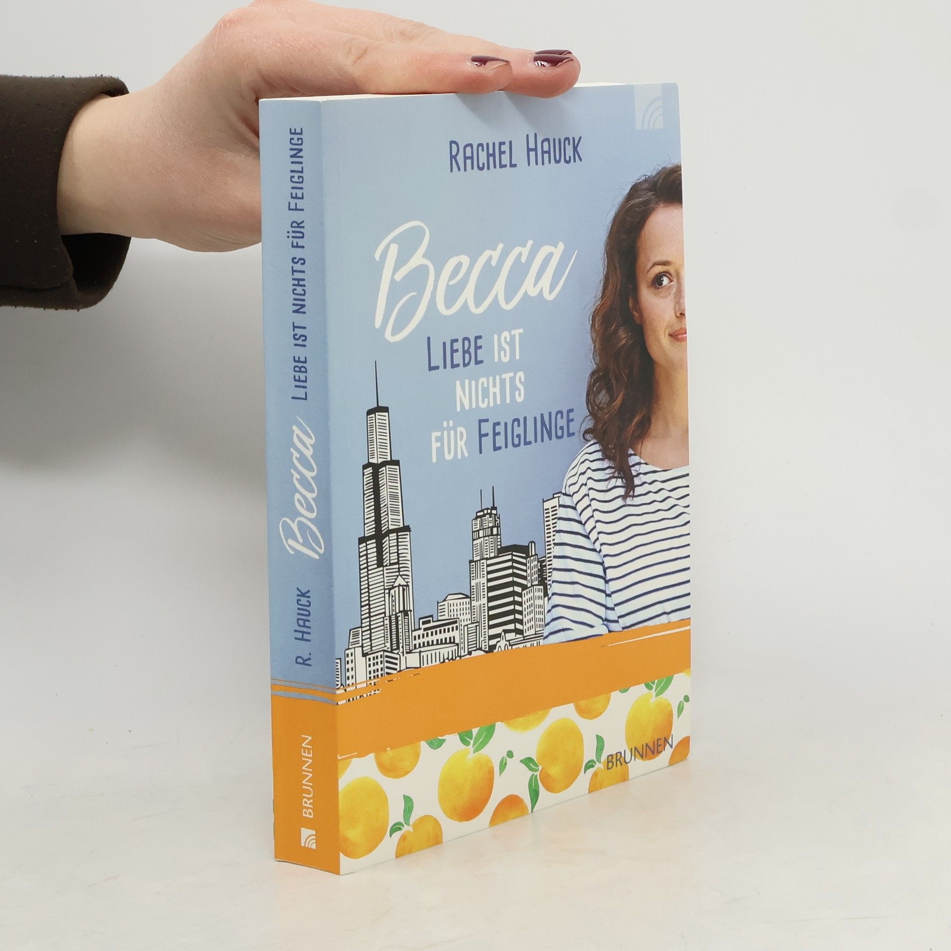 Rachel Hauck Becca - Liebe ist nichts für Feiglinge