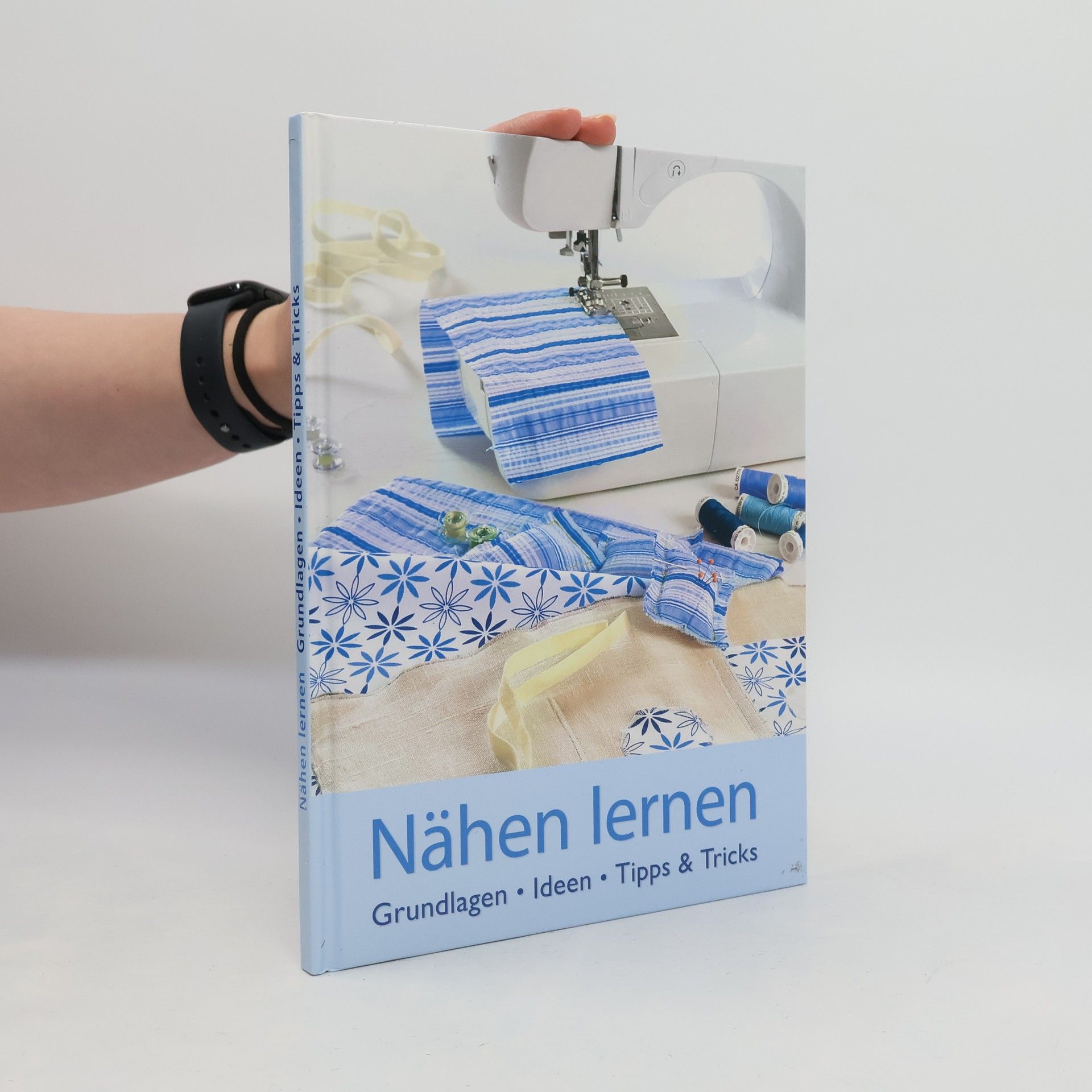 Elena Merten Nähen lernen - Grundlagen Ideen Tipps & Tricks