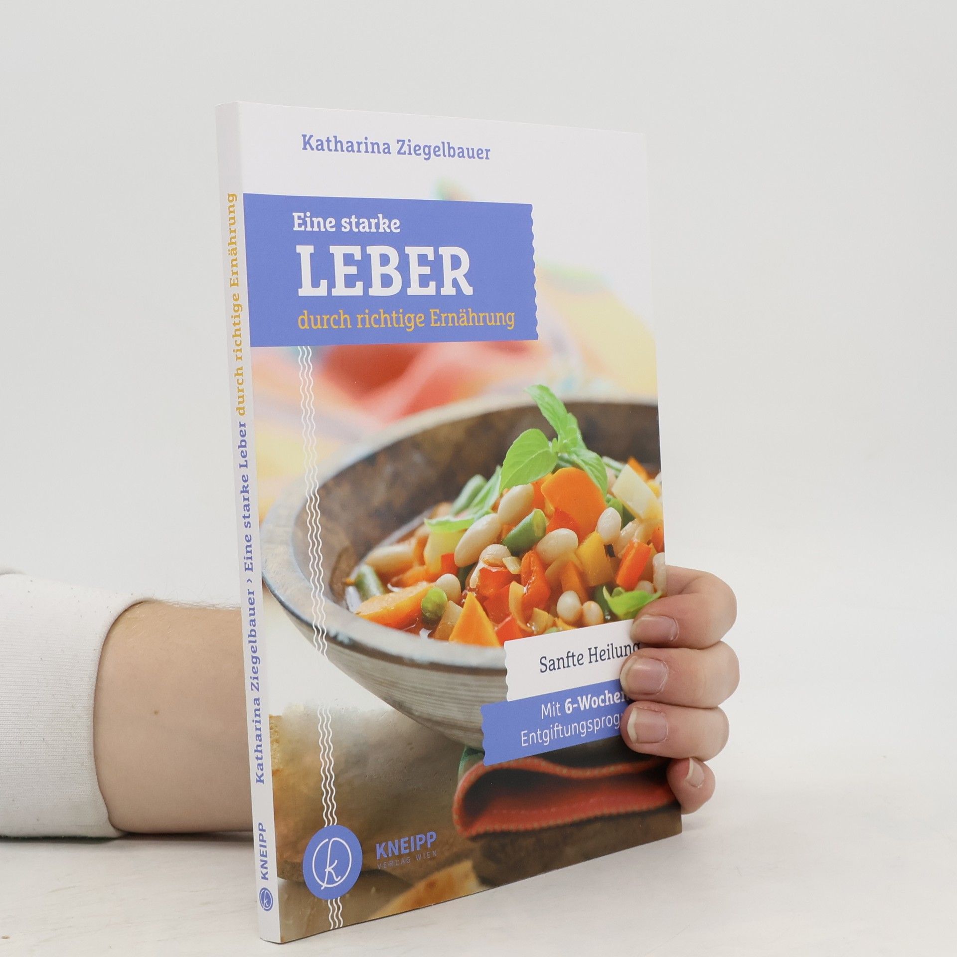 Katharina Ziegelbauer Eine starke Leber durch richtige Ernährung