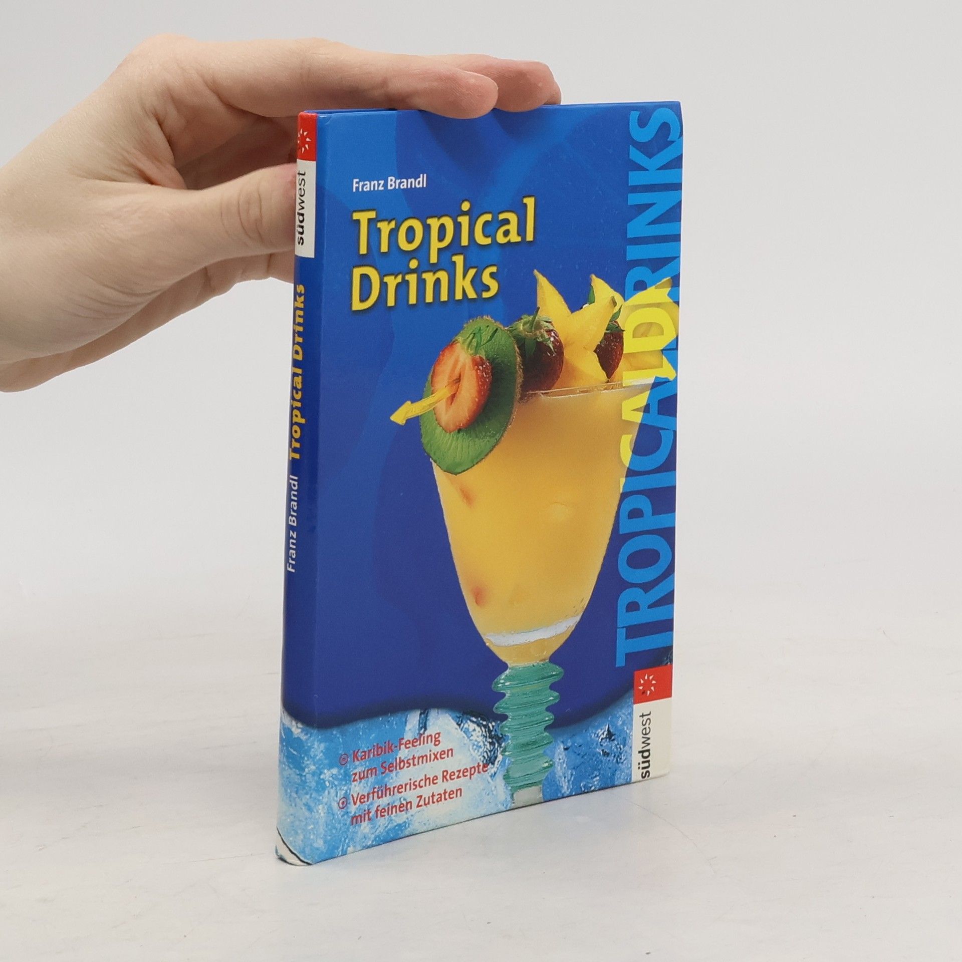 Franz Brandl Tropical Drinks