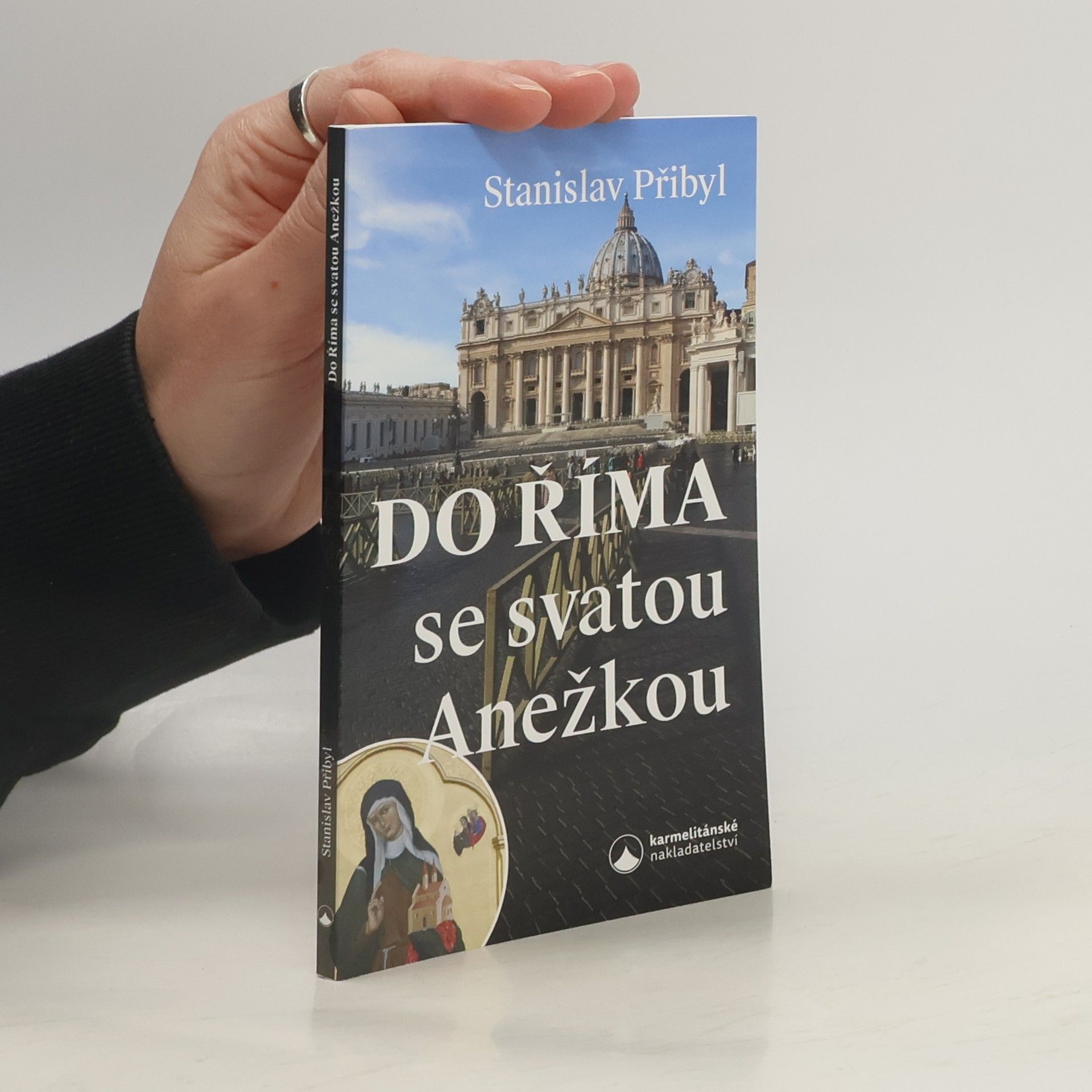 Stanislav Přibyl Do Říma se svatou Anežkou