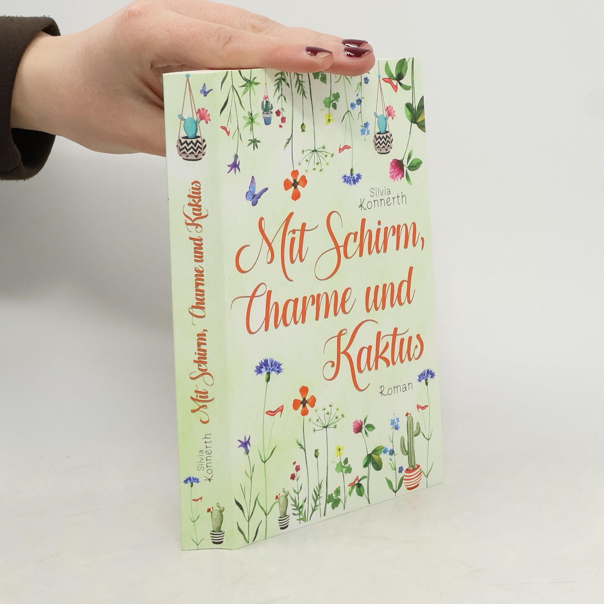 Silvia Konnerth Mit Schirm, Charme und Kaktus