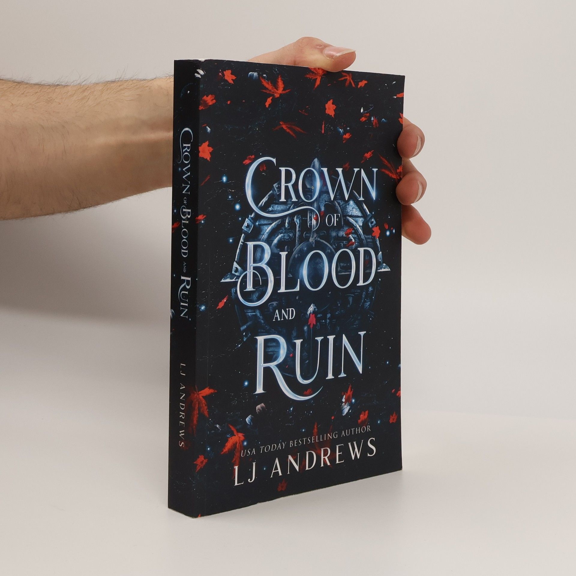L.J. Andrews The Broken Kingdoms - 3: Crown of Blood and Ruin