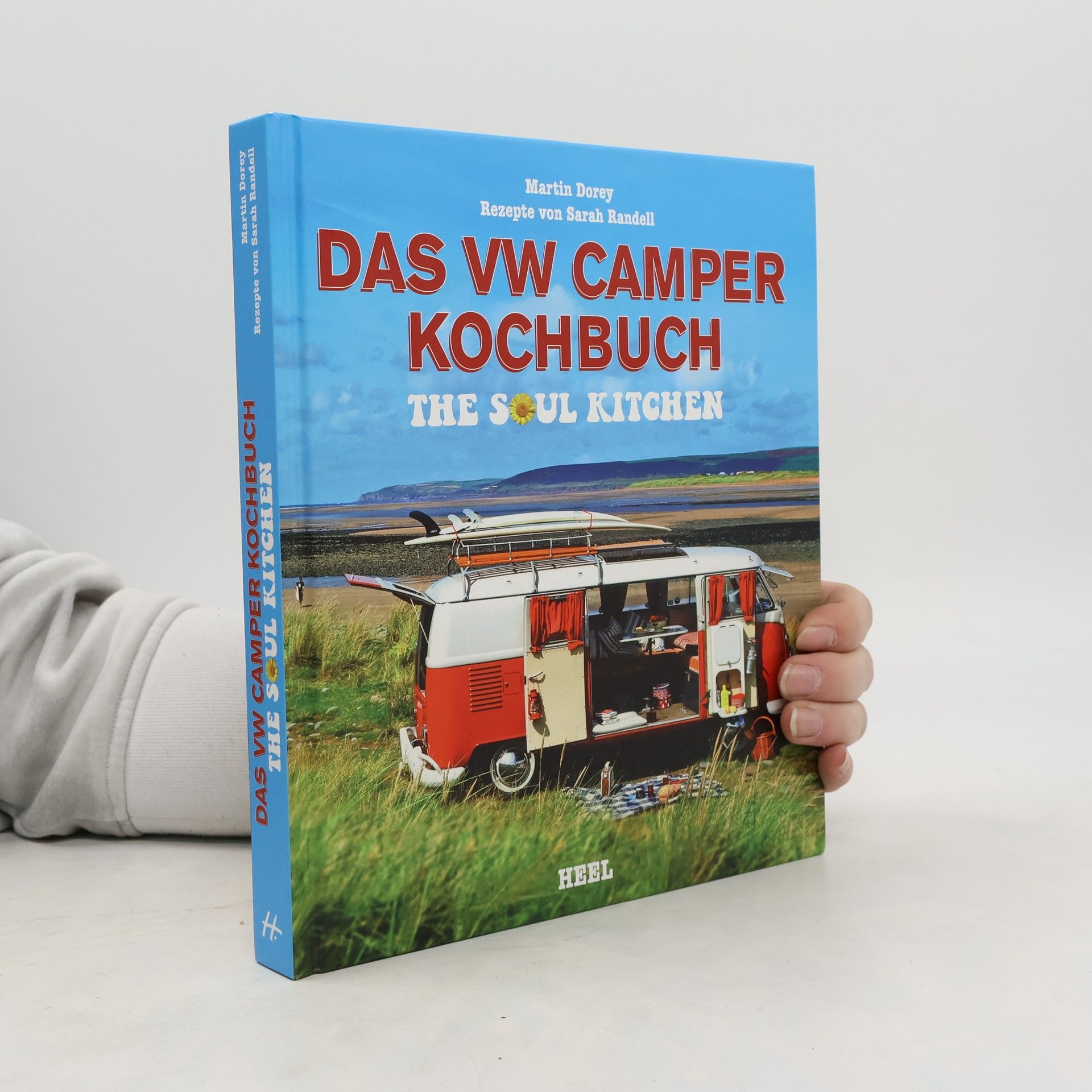 Martin Dorey Das VW Camper Kochbuch