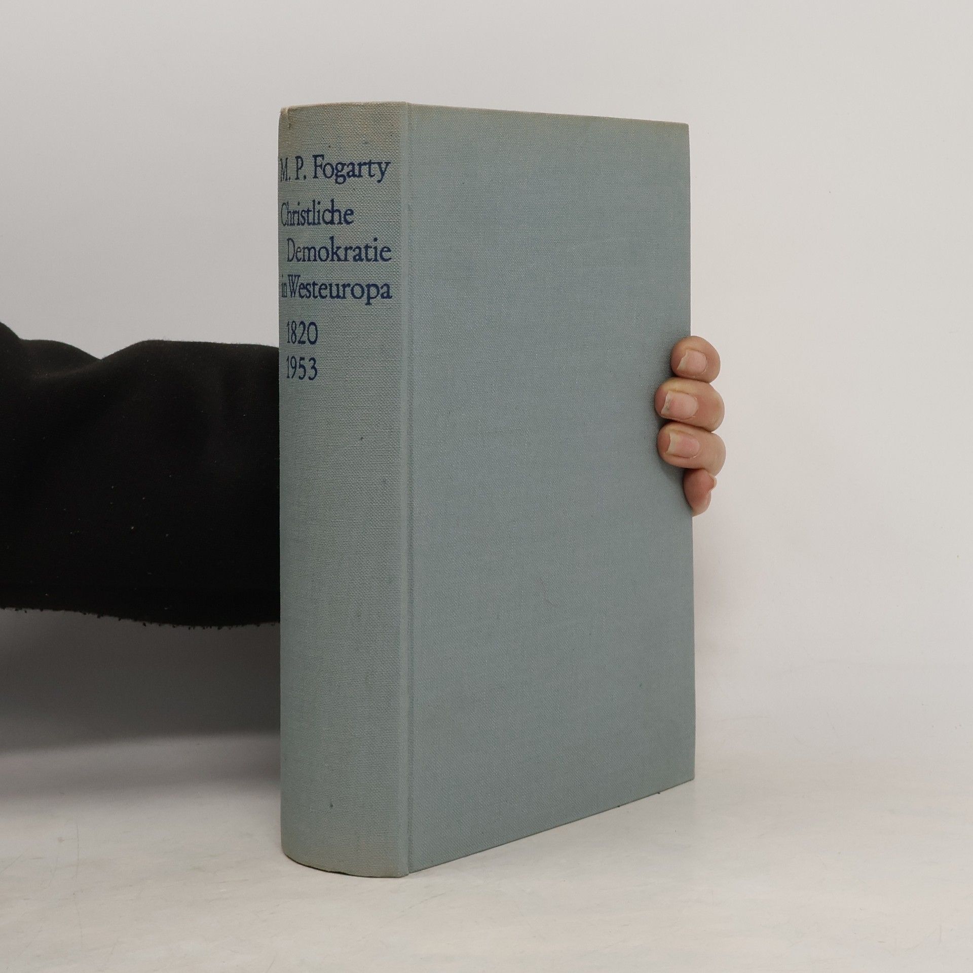 Michael Patrick Fogarty Christliche Demokratie in Westeuropa, 1820-1953