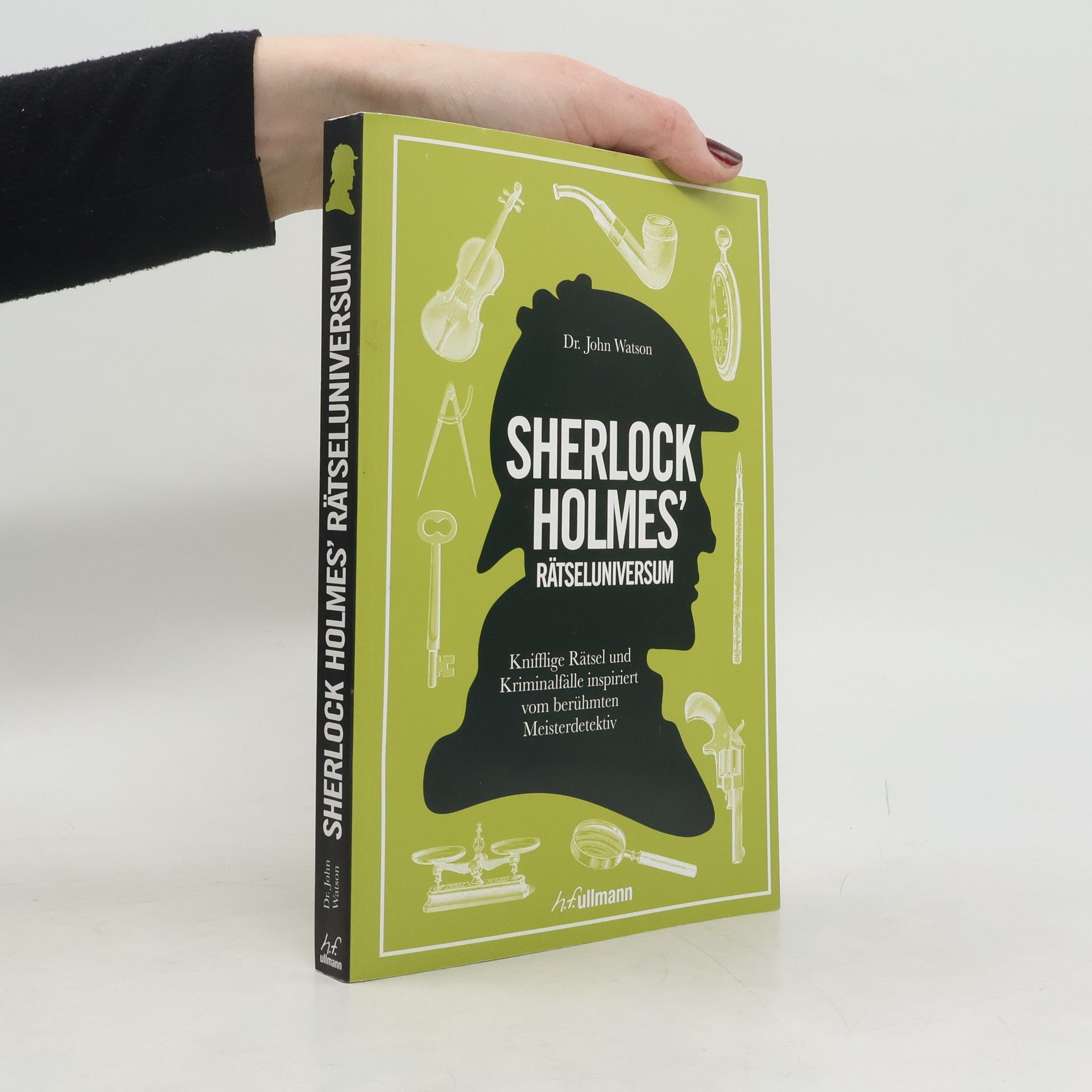 John H. Watson Sherlock Holmes' Rätseluniversum