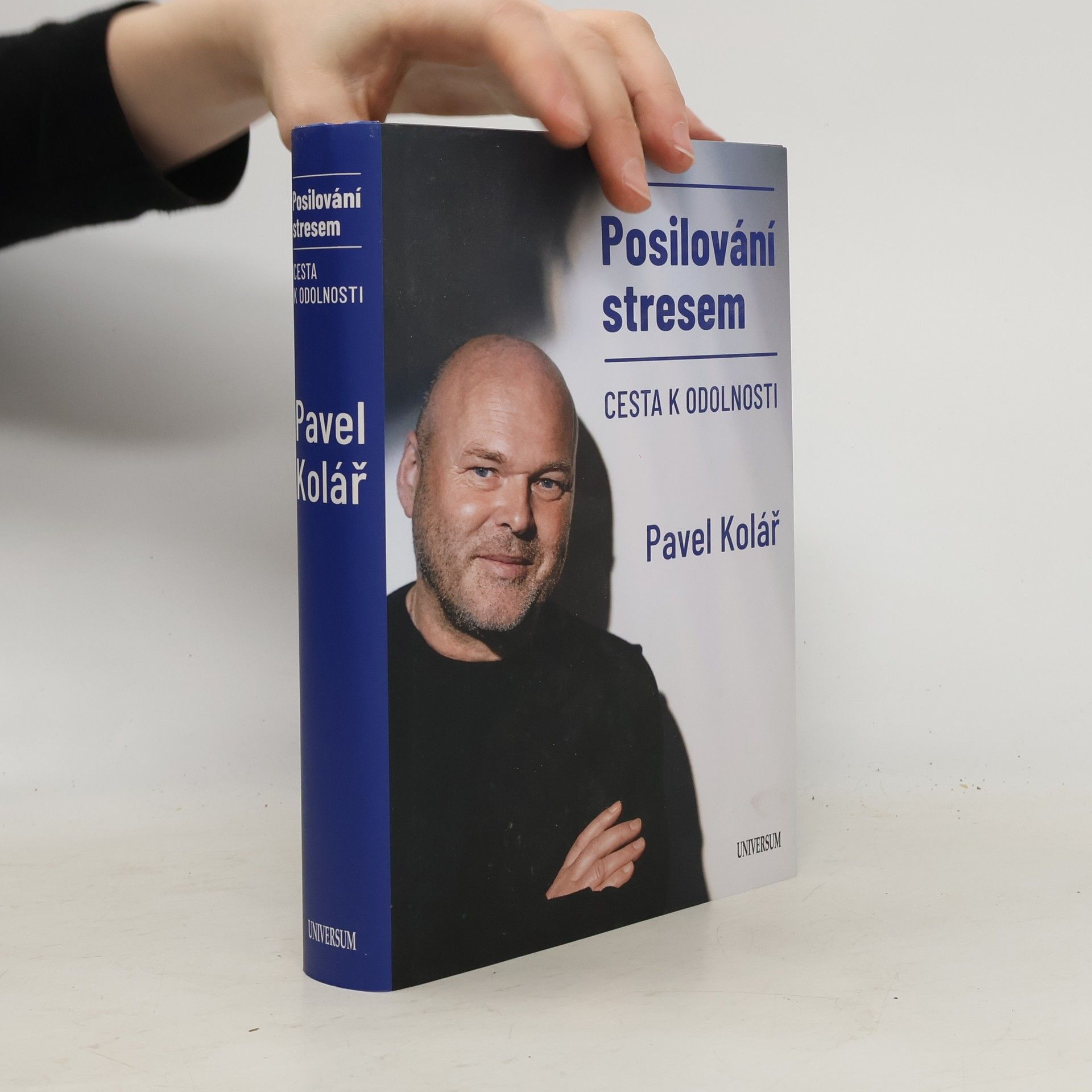 Pavel Kolář Posilování stresem: Cesta k odolnosti