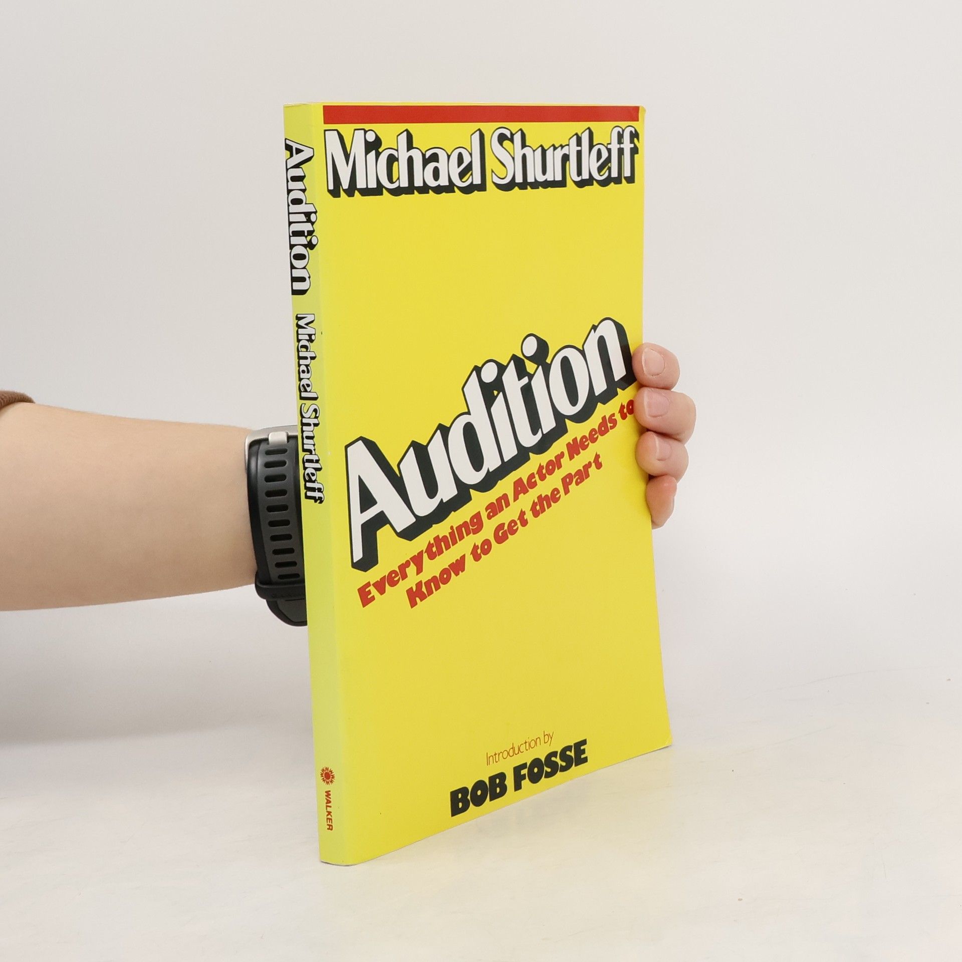 Michael Shurtleff Audition: Everything an Actor Needs to Know to Get the Part