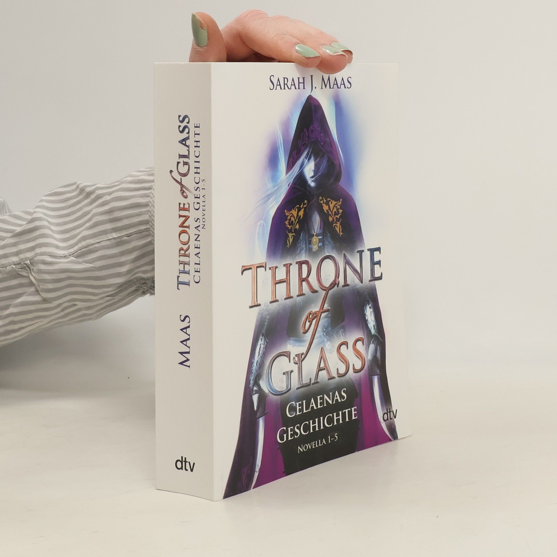 Sarah J. Maas Throne of Glass. Celaenas Geschichte