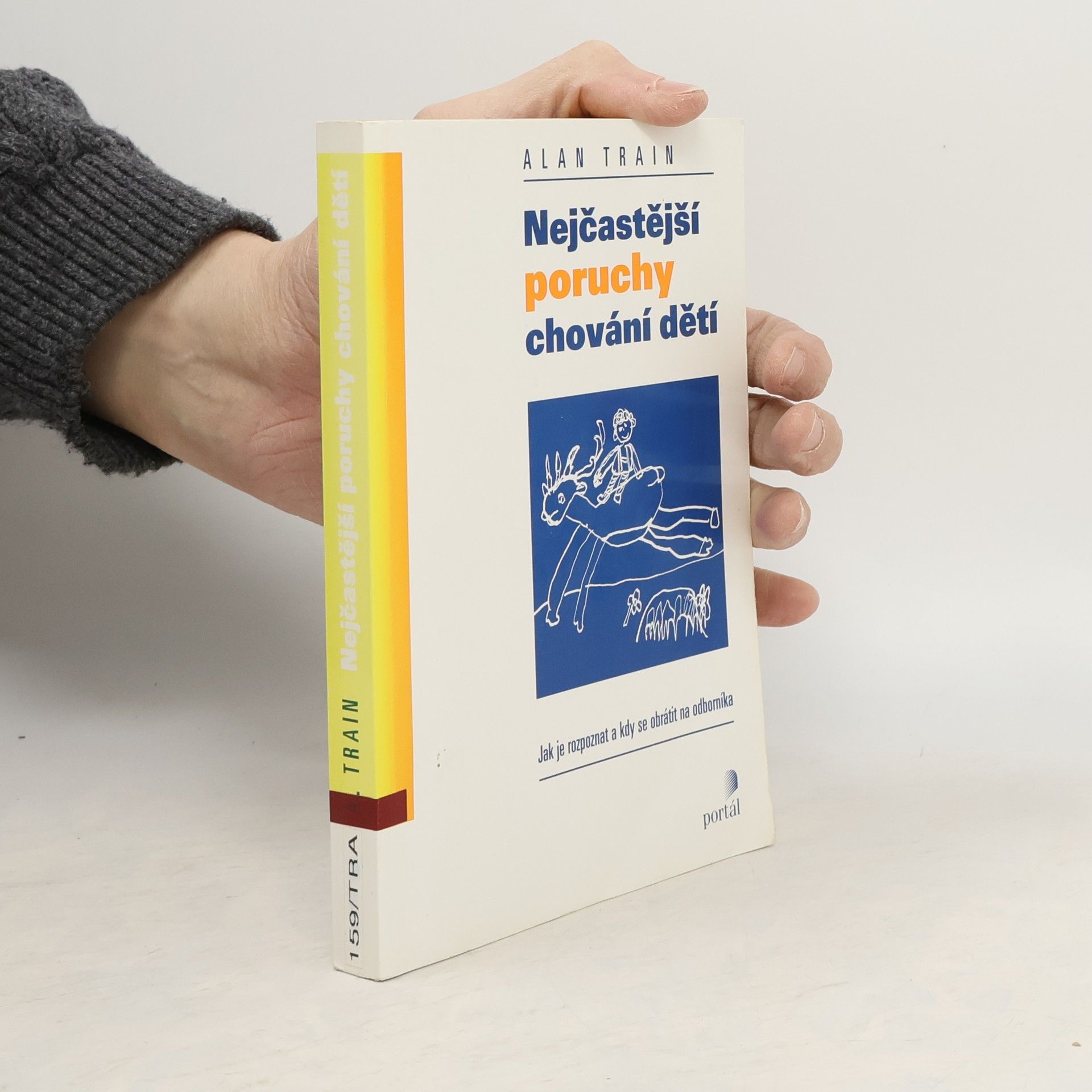 Alan Train Nejčastější poruchy chování dětí