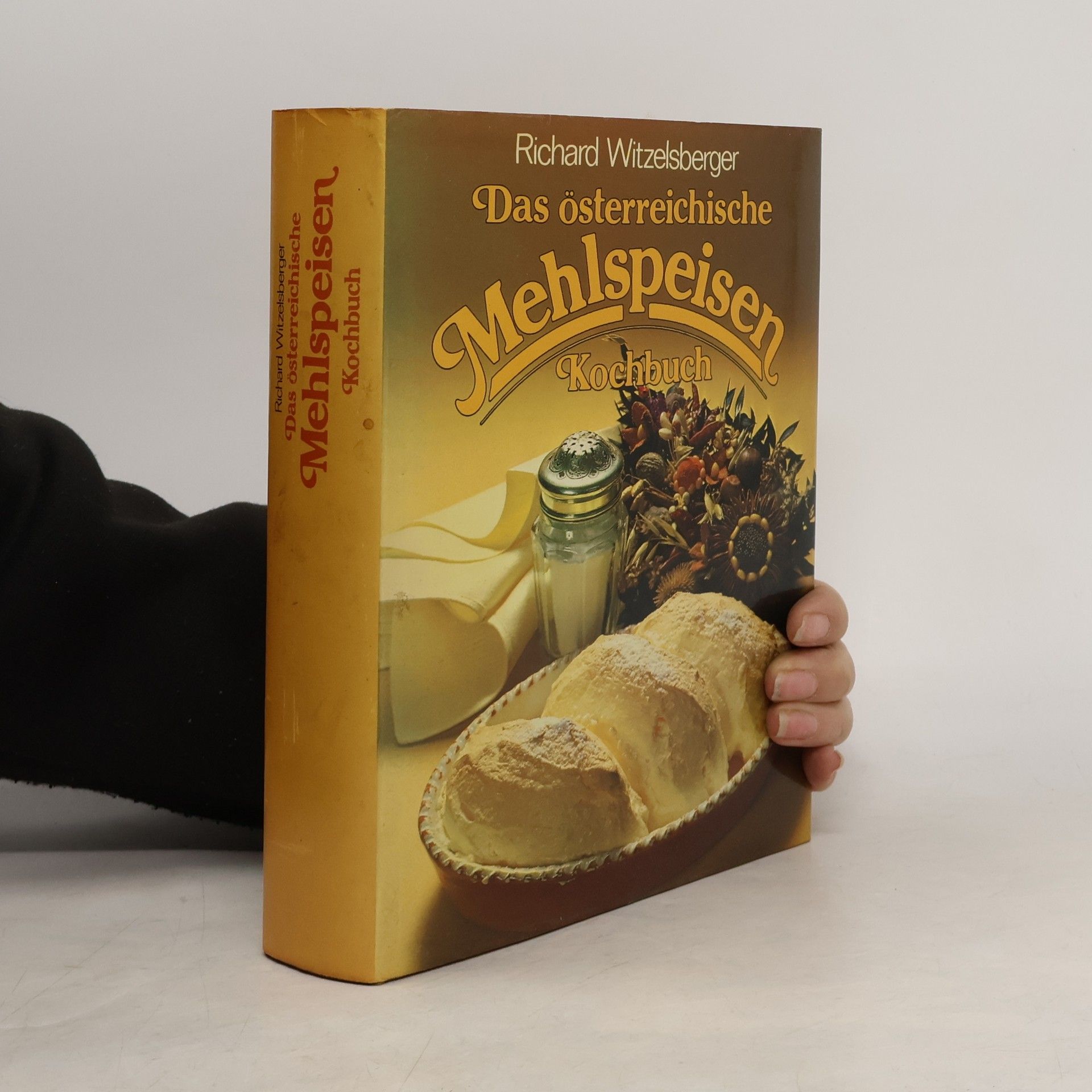 Richard Witzelsberger Das österreichische Mehlspeisen Kochbuch