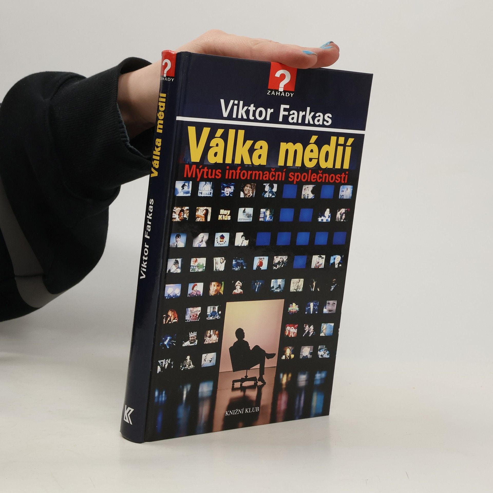 Viktor Farkas Válka médií : mýtus informační společnosti